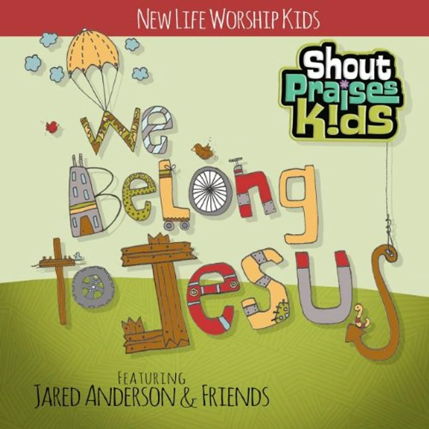 Shout Praises Kids WE BELONG TO JESUS-NEW LIFE KIDS CD