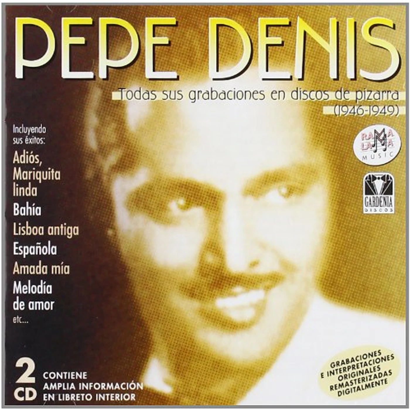Pepe Denis TODAS SUS GRABACIONES EN DISCOS DE PIZARRA CD