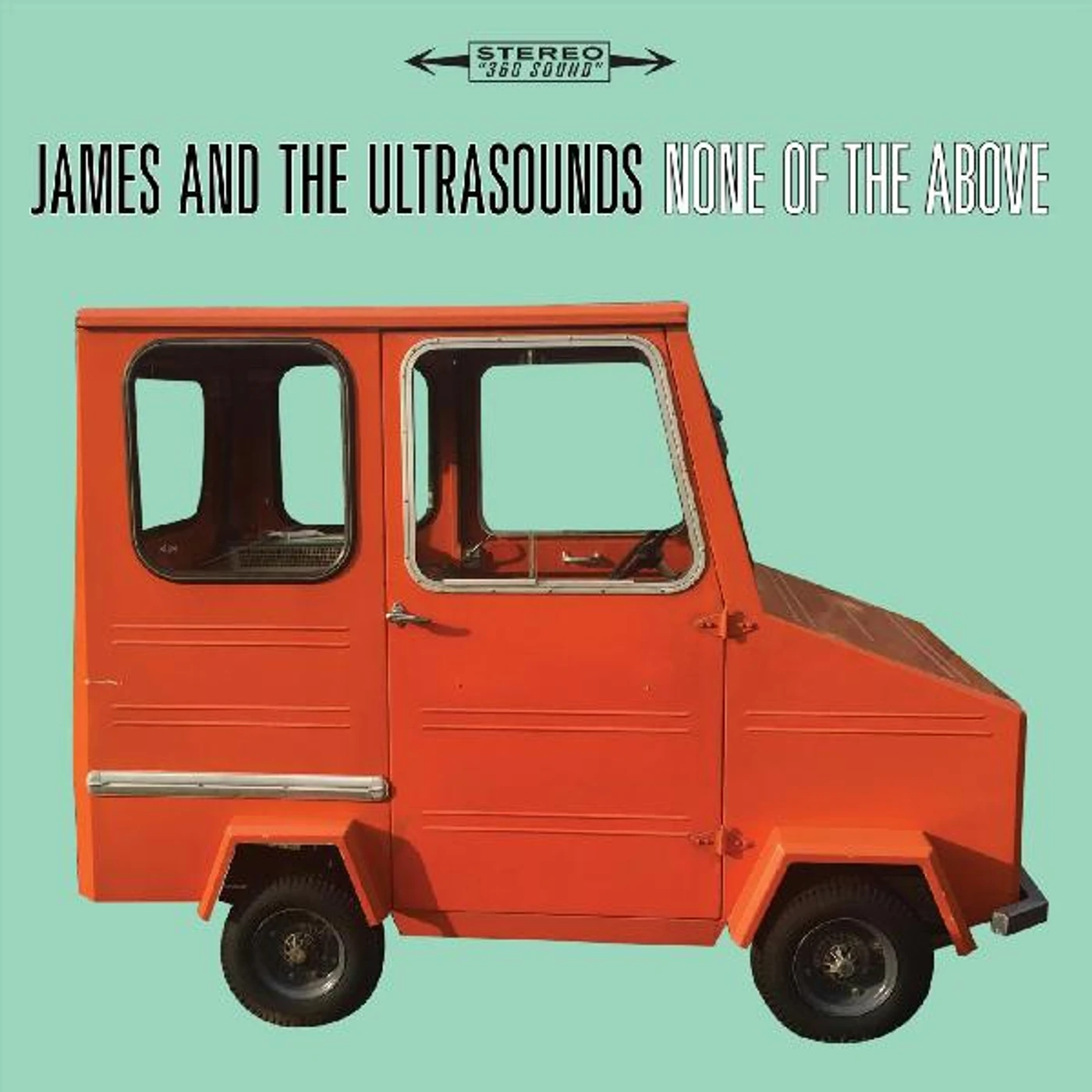 James and the Ultrasounds NONE OF THE ABOVE CD