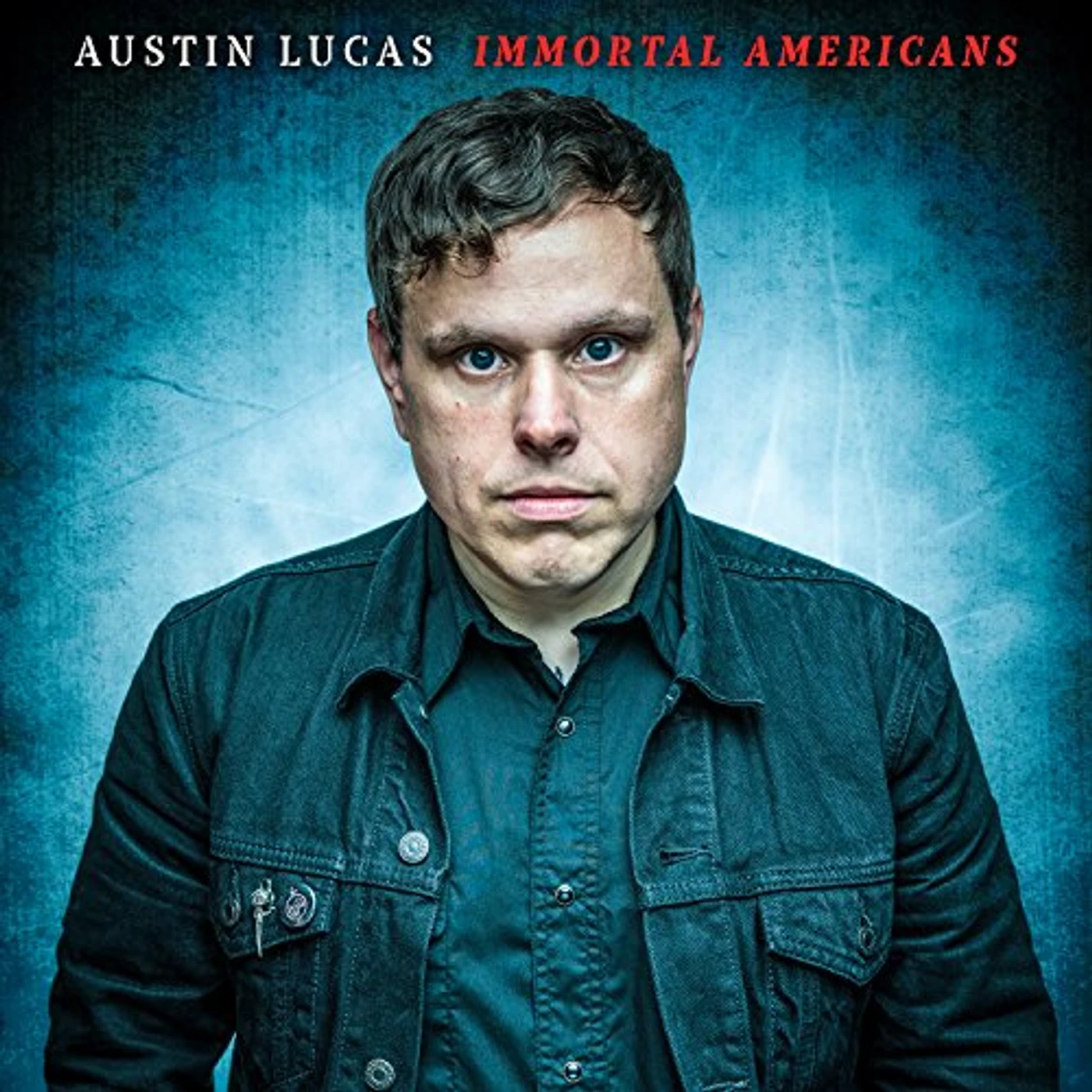 Austin Lucas IMMORTAL AMERICANS CD