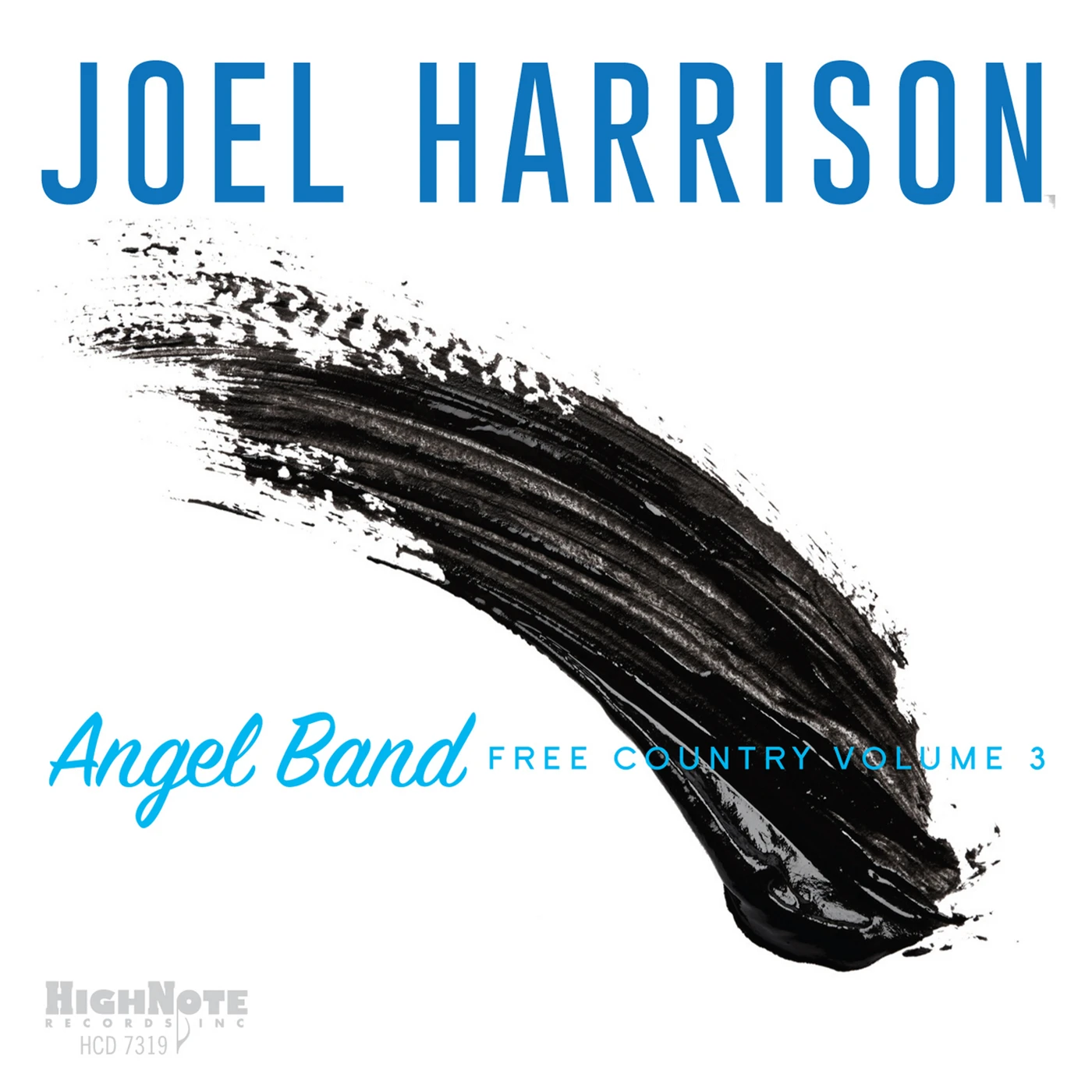 Joel Harrison ANGEL BAND - FREE COUNTRY VOLUME 3 CD
