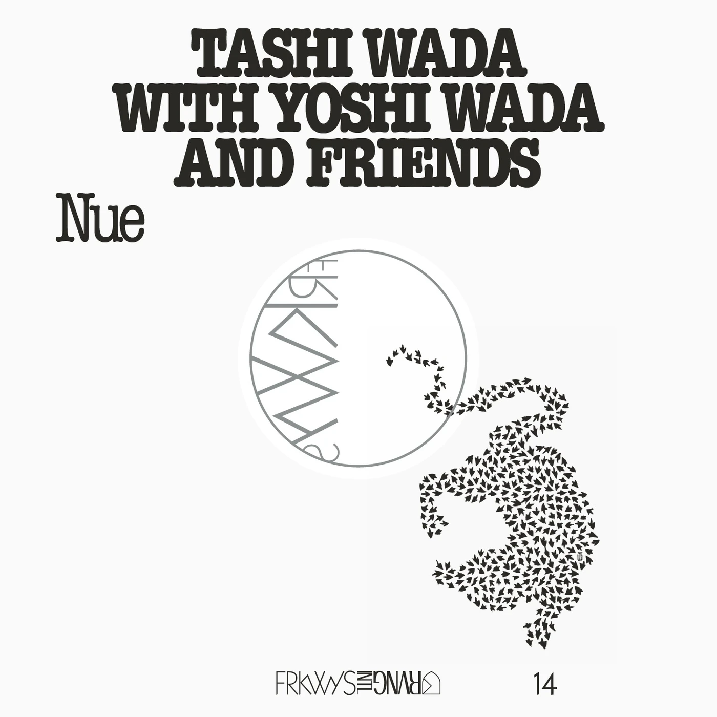 Tashi Wada with Yoshi Wada and Friends FRKWYS 14 - NUE CD