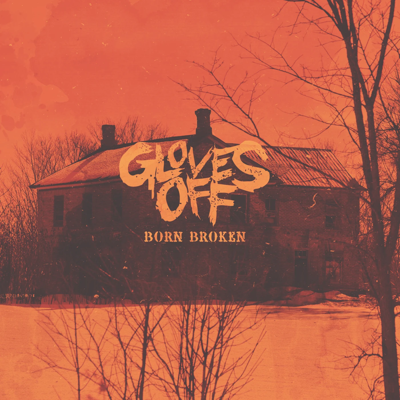 Gloves Off BORN BROKEN CD