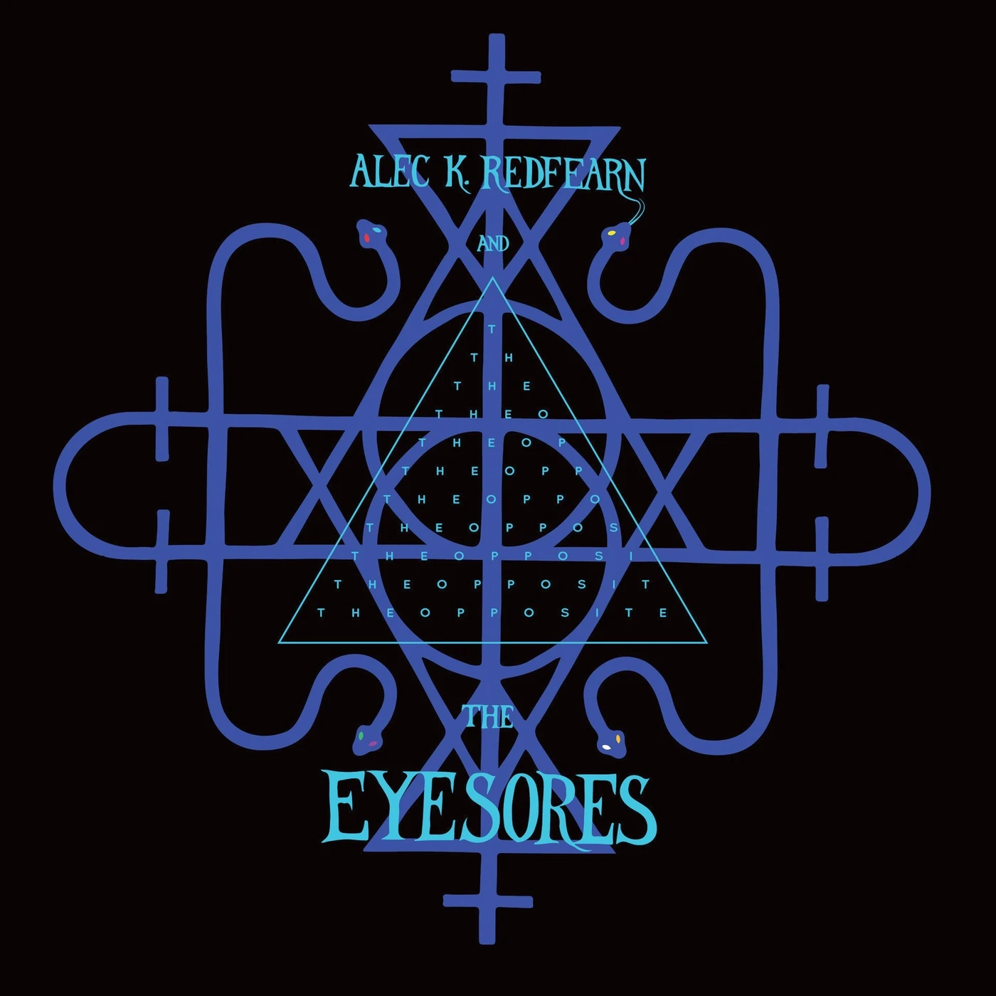 Alec K. Redfearn & The Eyesores THE OPPOSITE Vinyl Record