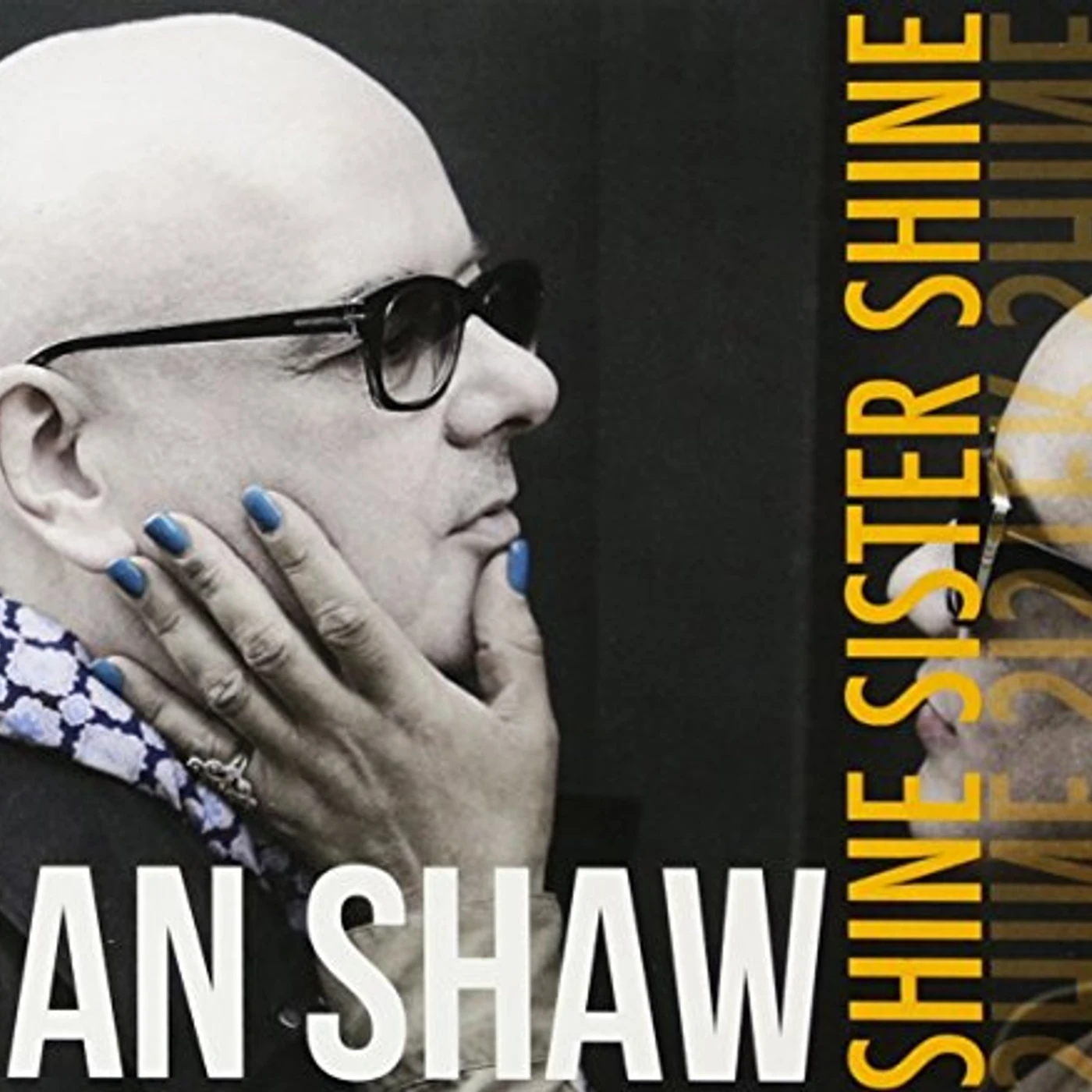 Ian Shaw 765503 SHINE SISTER SHINE CD