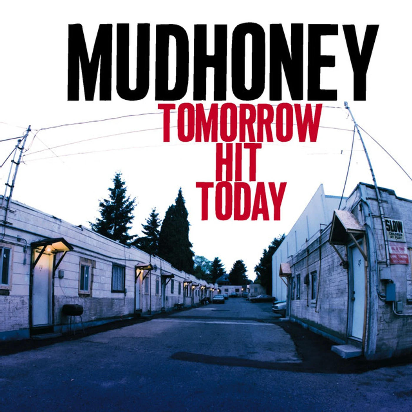 Mudhoney Tomorrow Hit Today Vinyl Record