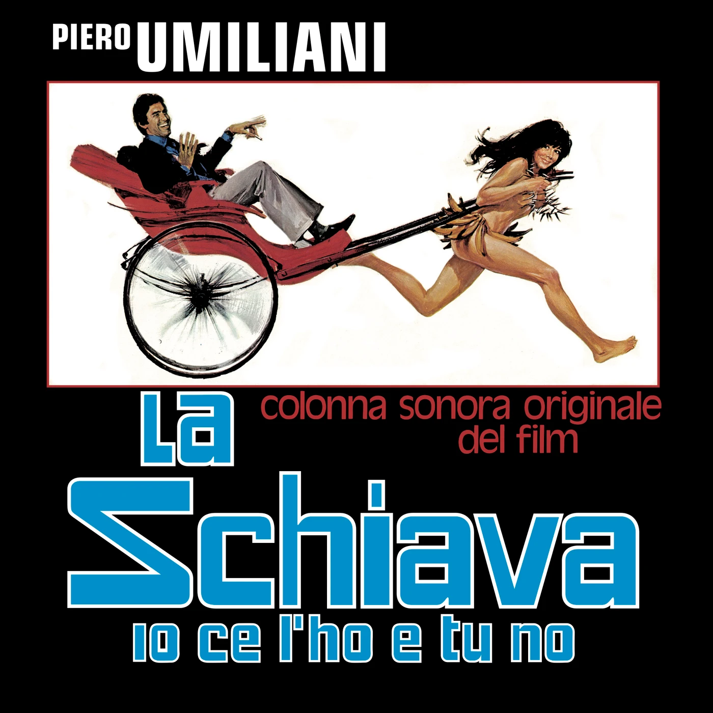 Piero Umiliani LA SCHIAVA IO CE L'HO E TU Vinyl Record