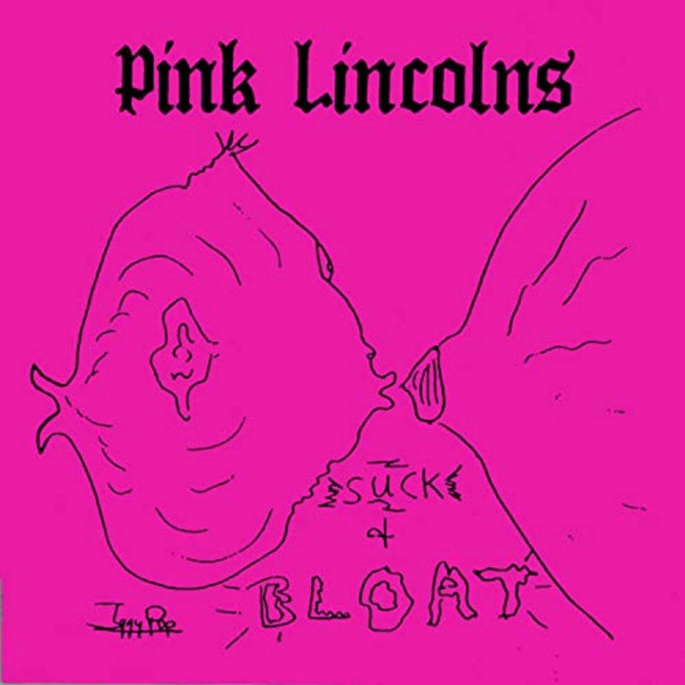 Pink Lincolns Suck & Bloat Vinyl Record