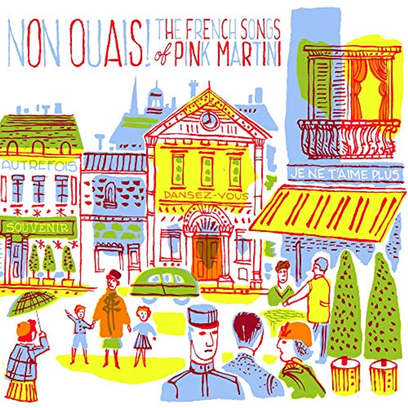 NON OUAIS - THE FRENCH SONGS OF PINK MARTINI CD