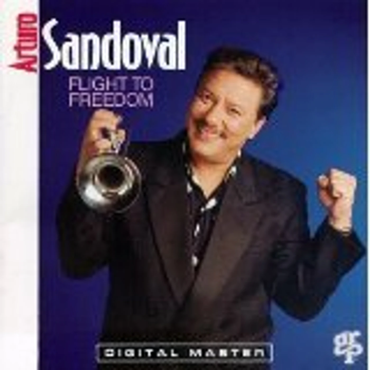 Arturo Sandoval Flight To Freedom Vinyl Record