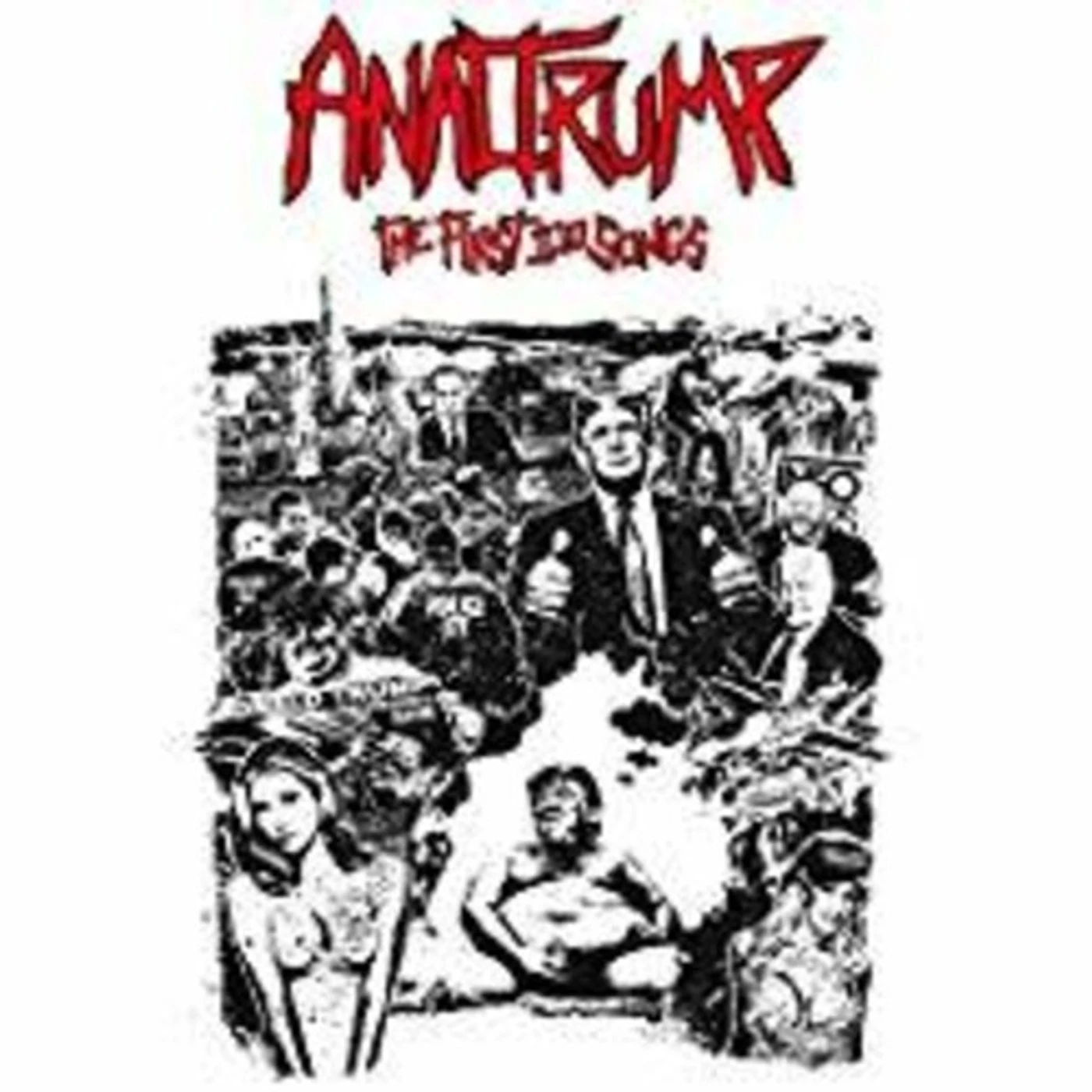 Anal Trump THE FIRST 100 SONGS CD