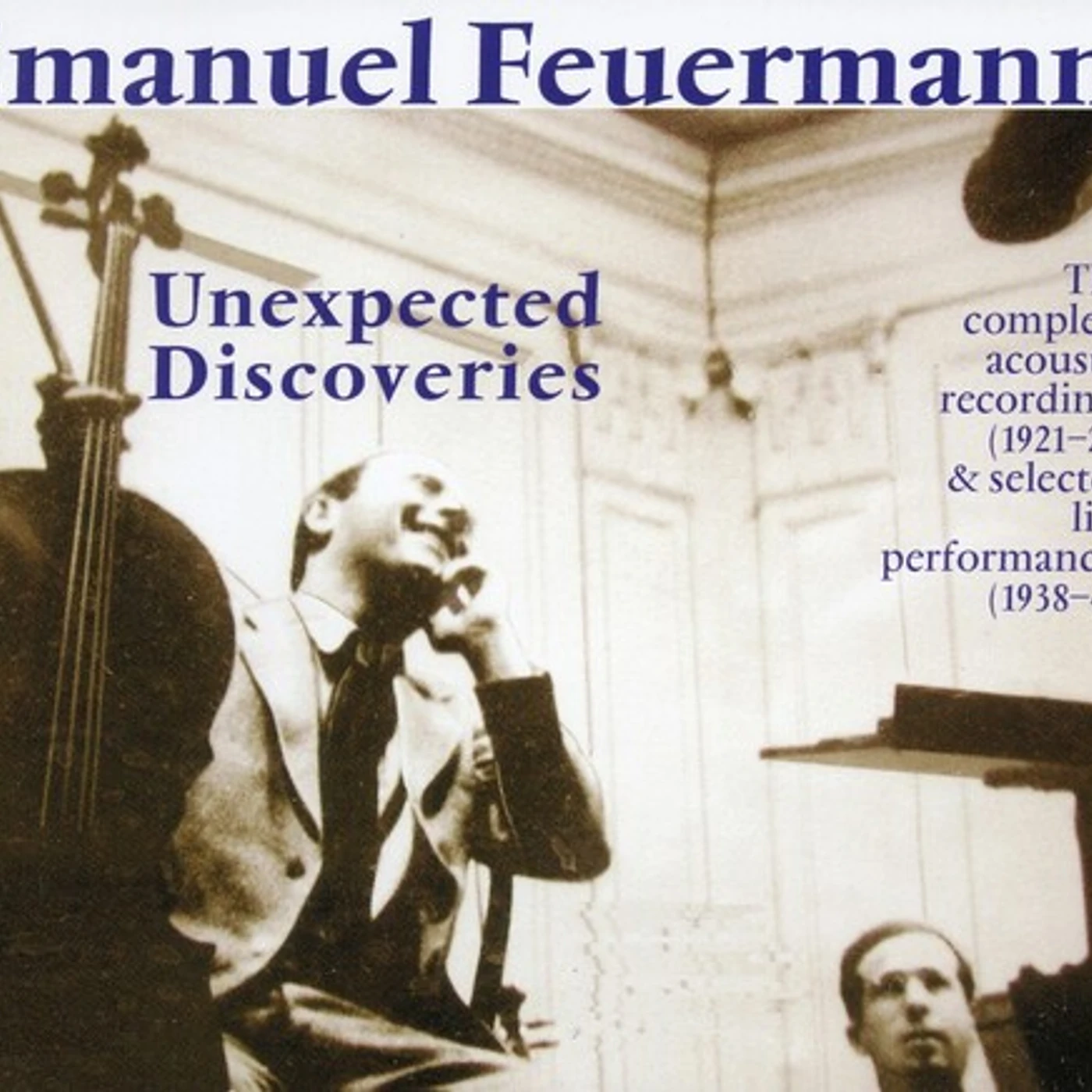 Emanuel Feuermann UNEXPECTED DISCOVERIES CD