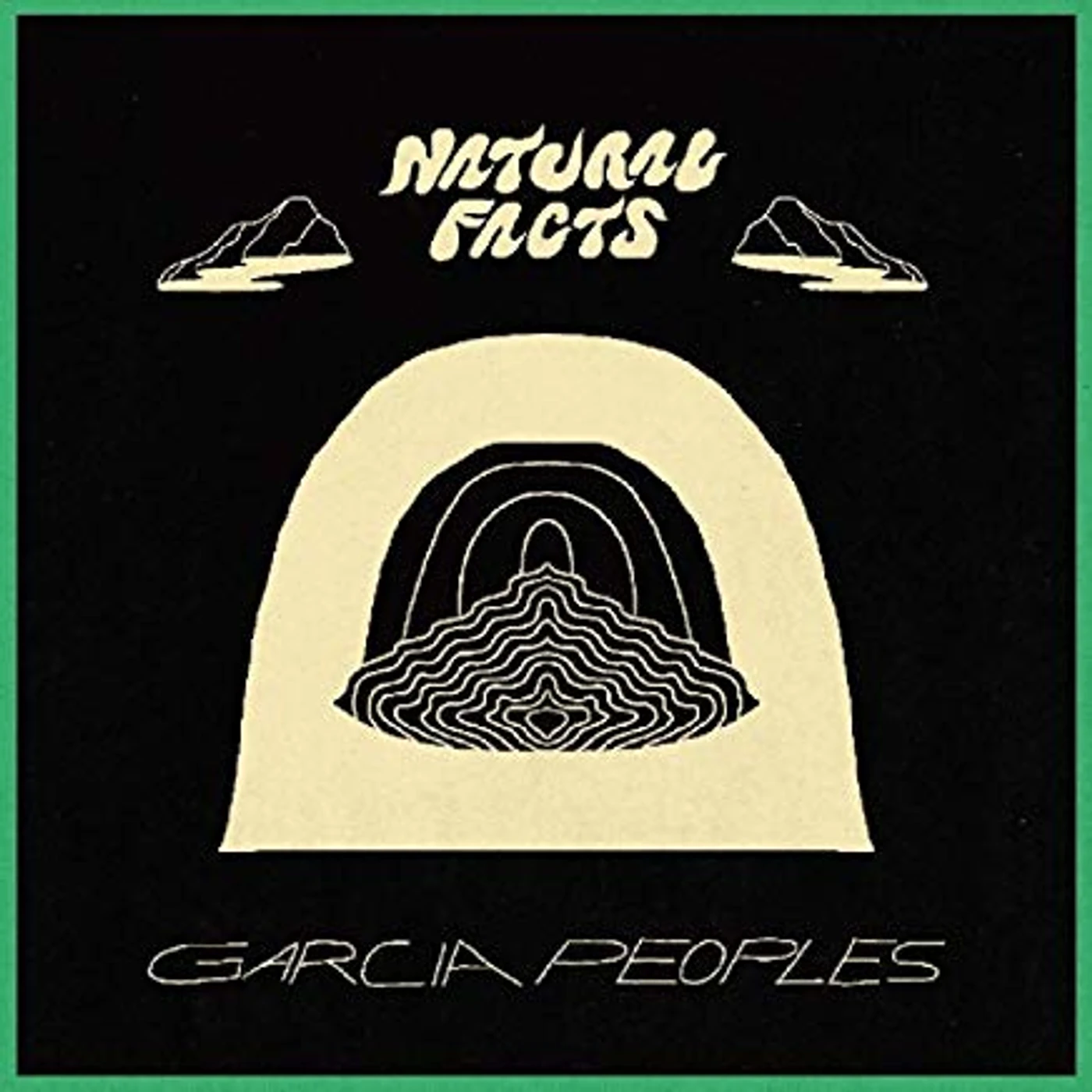 Garcia Peoples NATURAL FACTS (DL) Vinyl Record