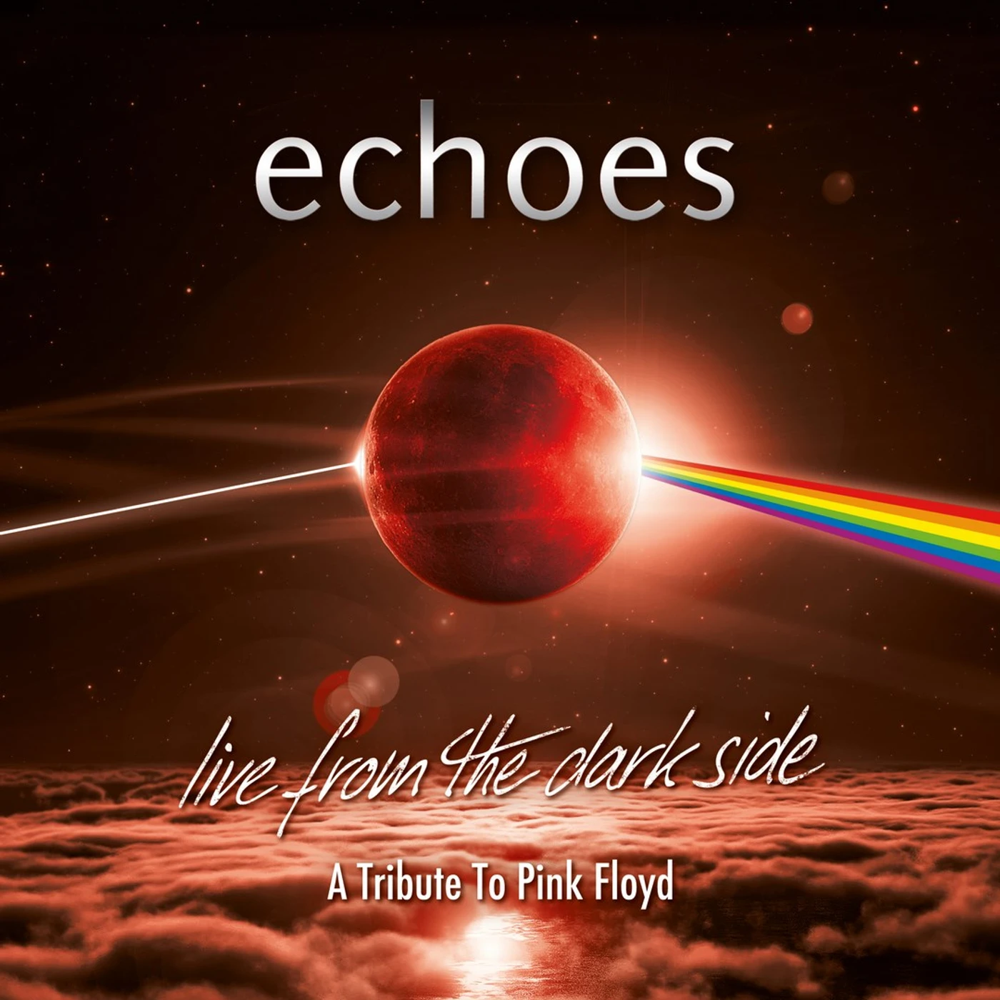 Echoes LIVE FROM THE DARK SIDE (A TRIBUTE TO PINK FLOYD) CD