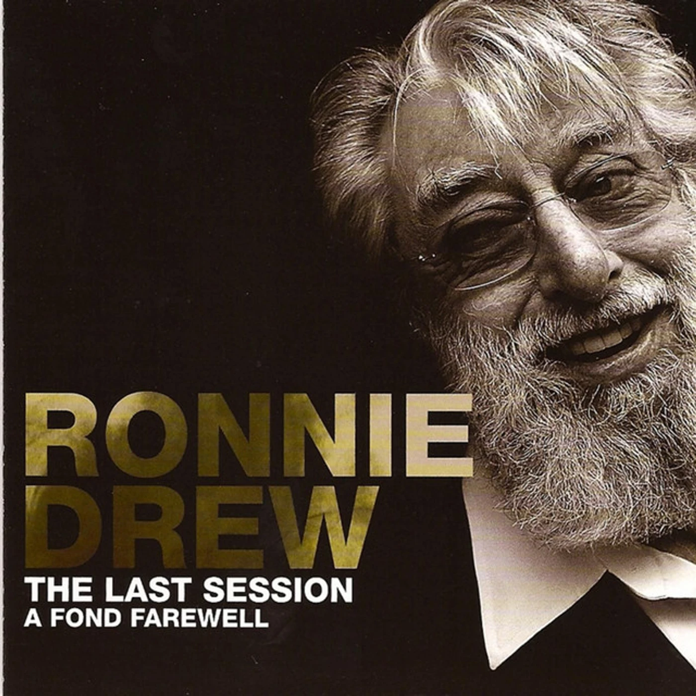 Ronnie Drew LAST SESSION A FOND FAREWELL CD