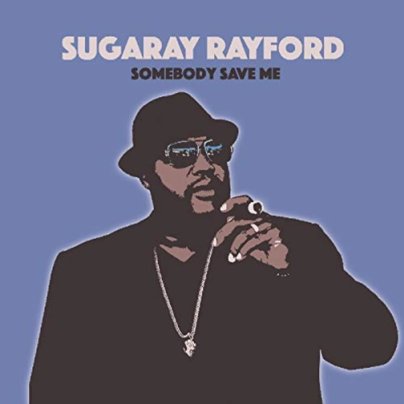 Sugaray Rayford Somebody Save Me Vinyl Record