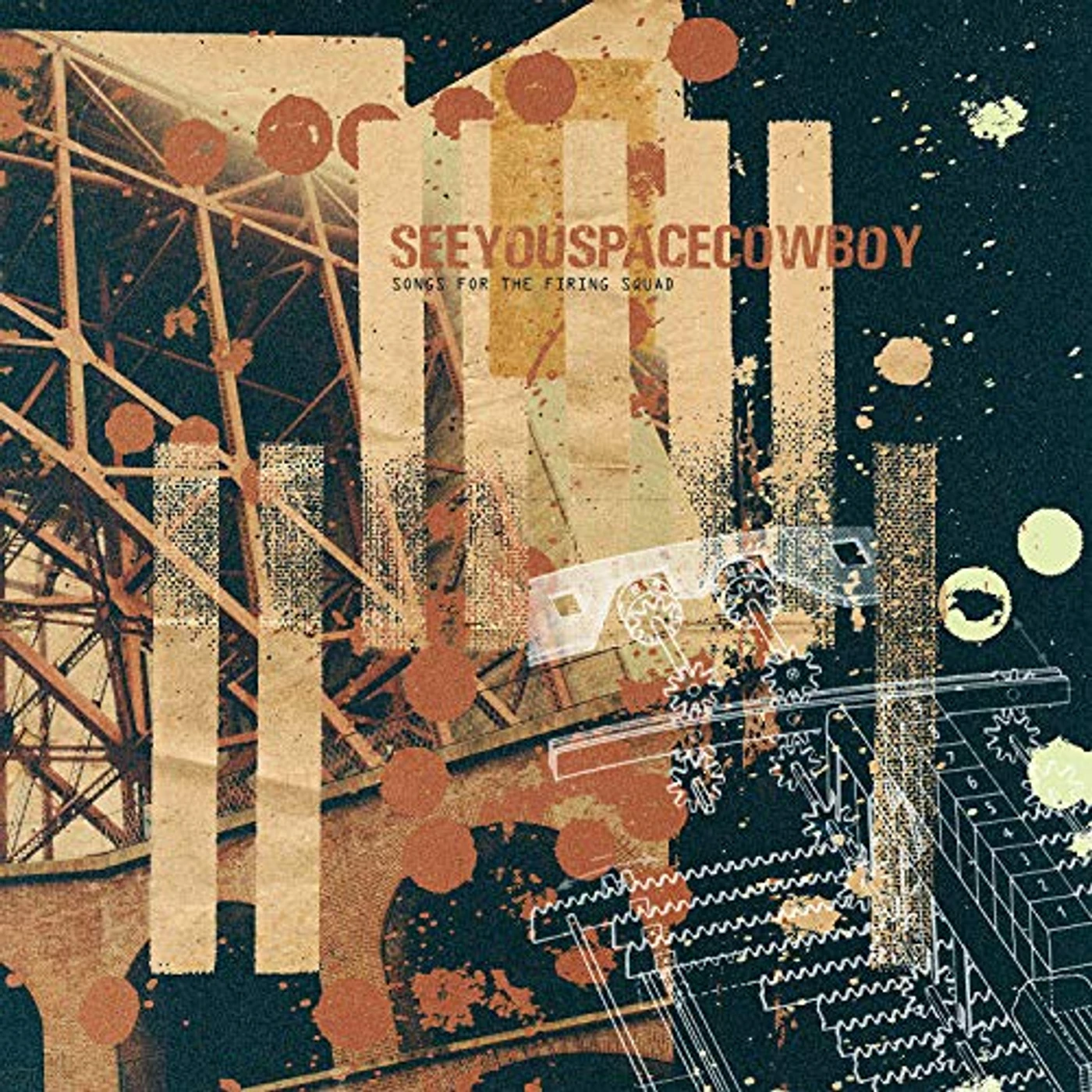 SeeYouSpaceCowboy... SONGS FOR THE FIRING SQUAD CD