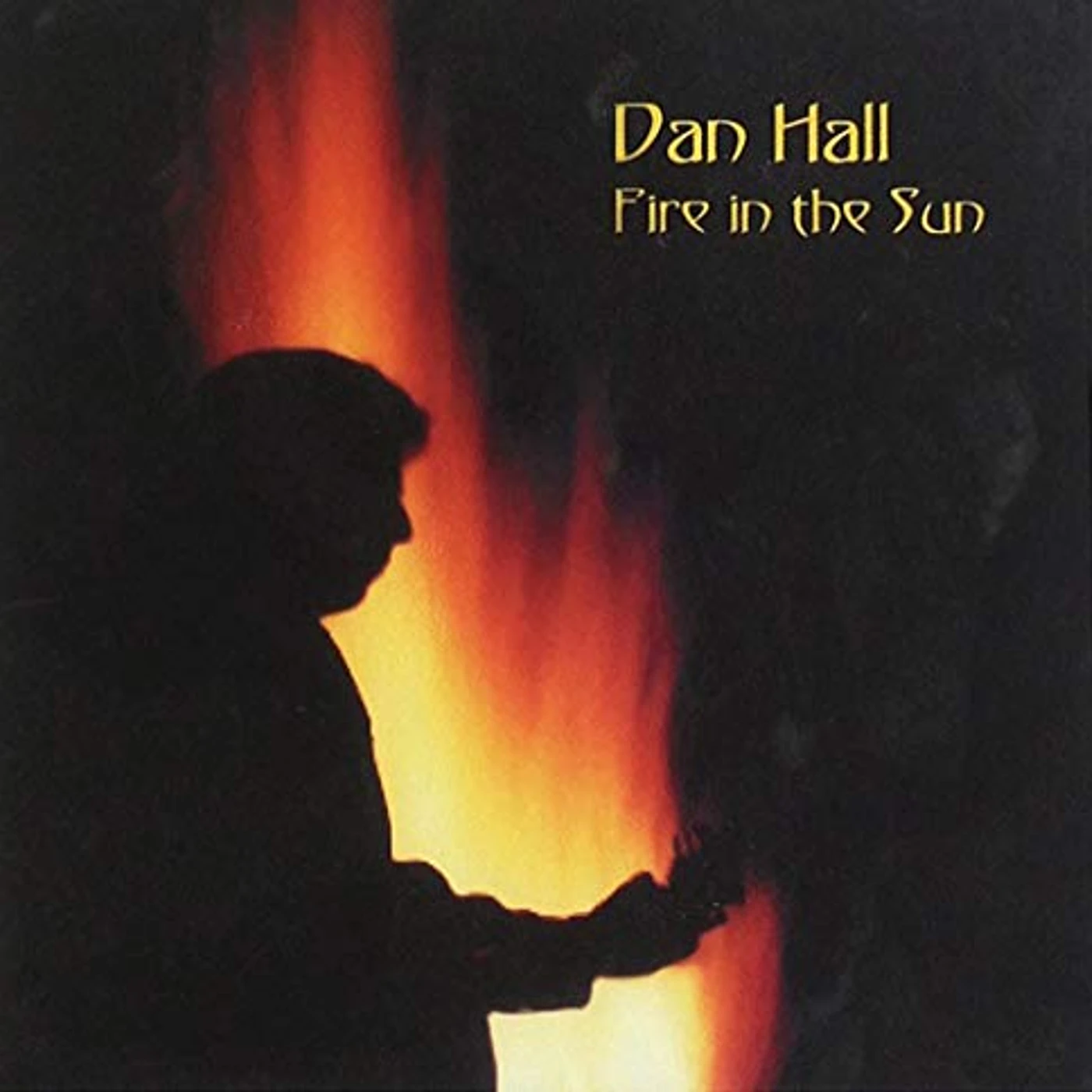 Dan Hall FIRE IN THE SUN CD