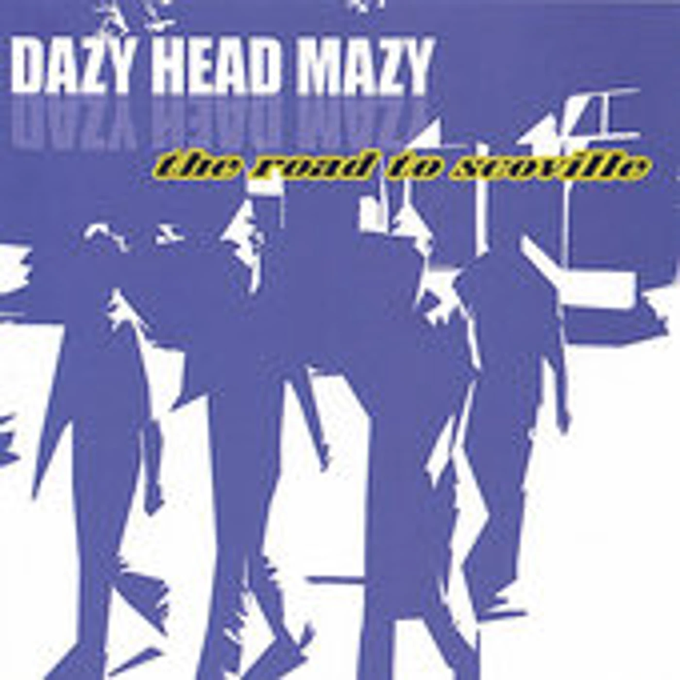 Dazy Head Mazy ROAD TO SCOVILLE CD