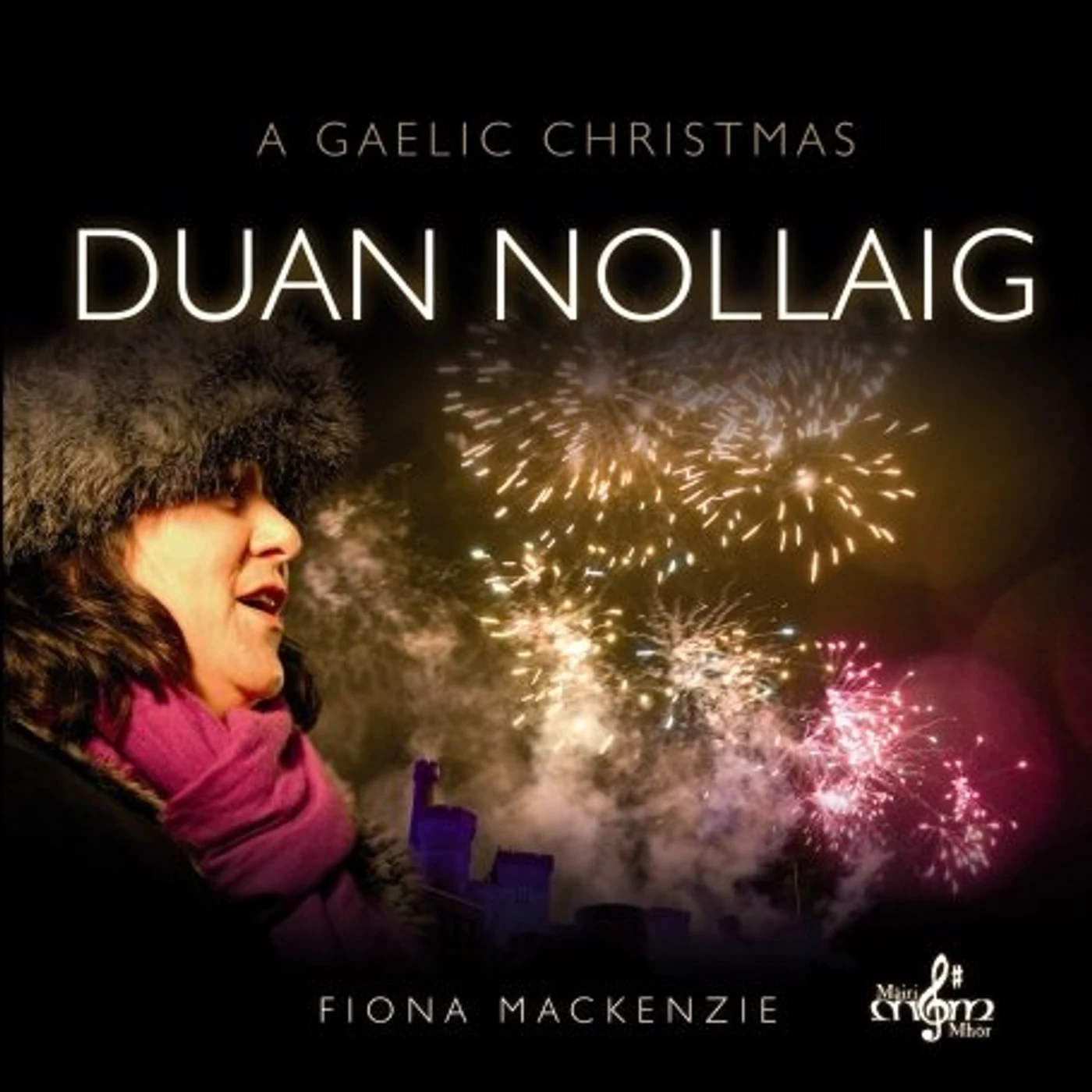 Fiona J. Mackenzie DUAN NOLLAIG: A GAELIC CHRISTMAS CD