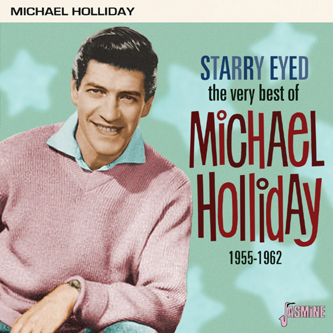 VERY BEST OF MICHAEL HOLLIDAY: STARRY EYED 1955-62 CD