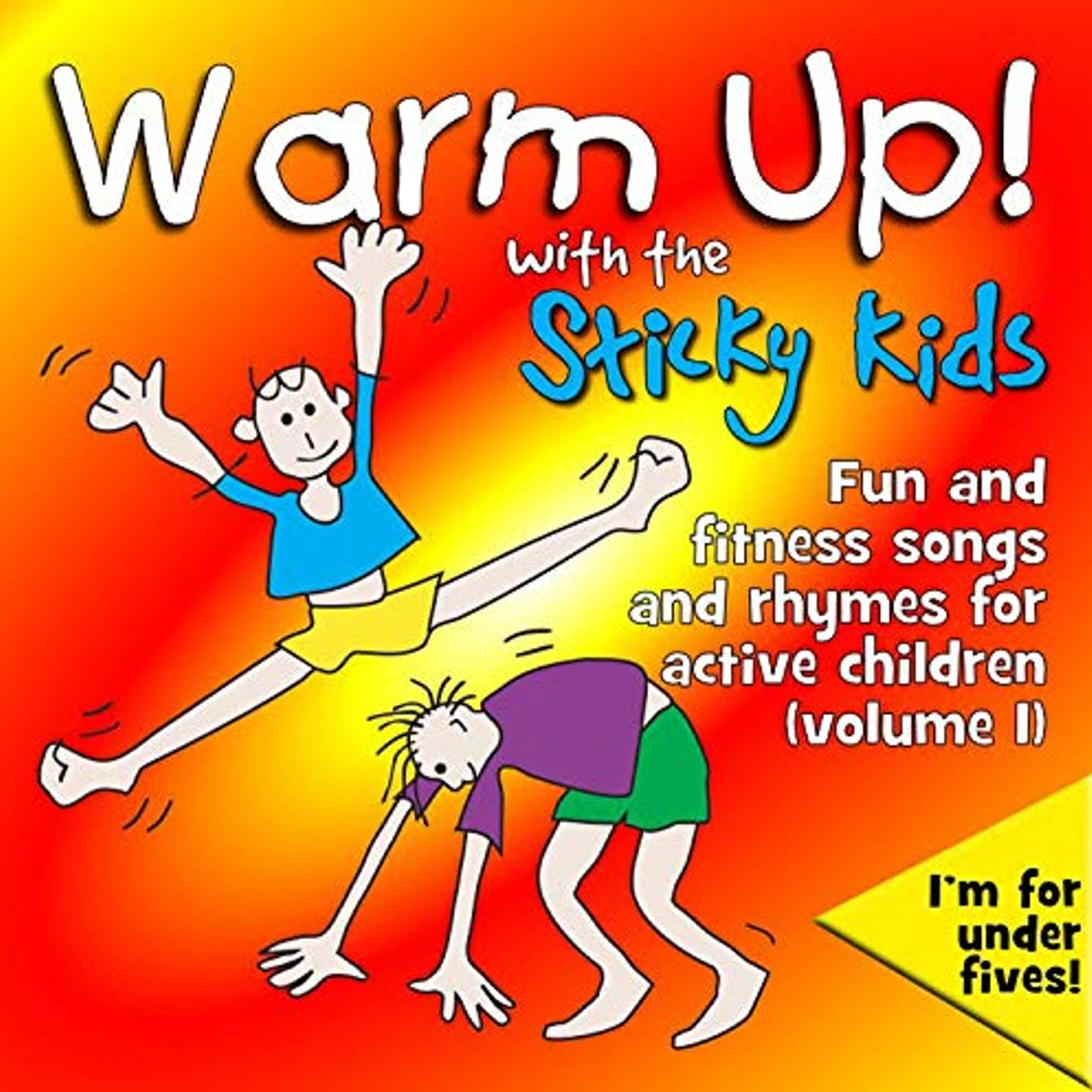 WARM UP WITH THE STICKY KIDS CD