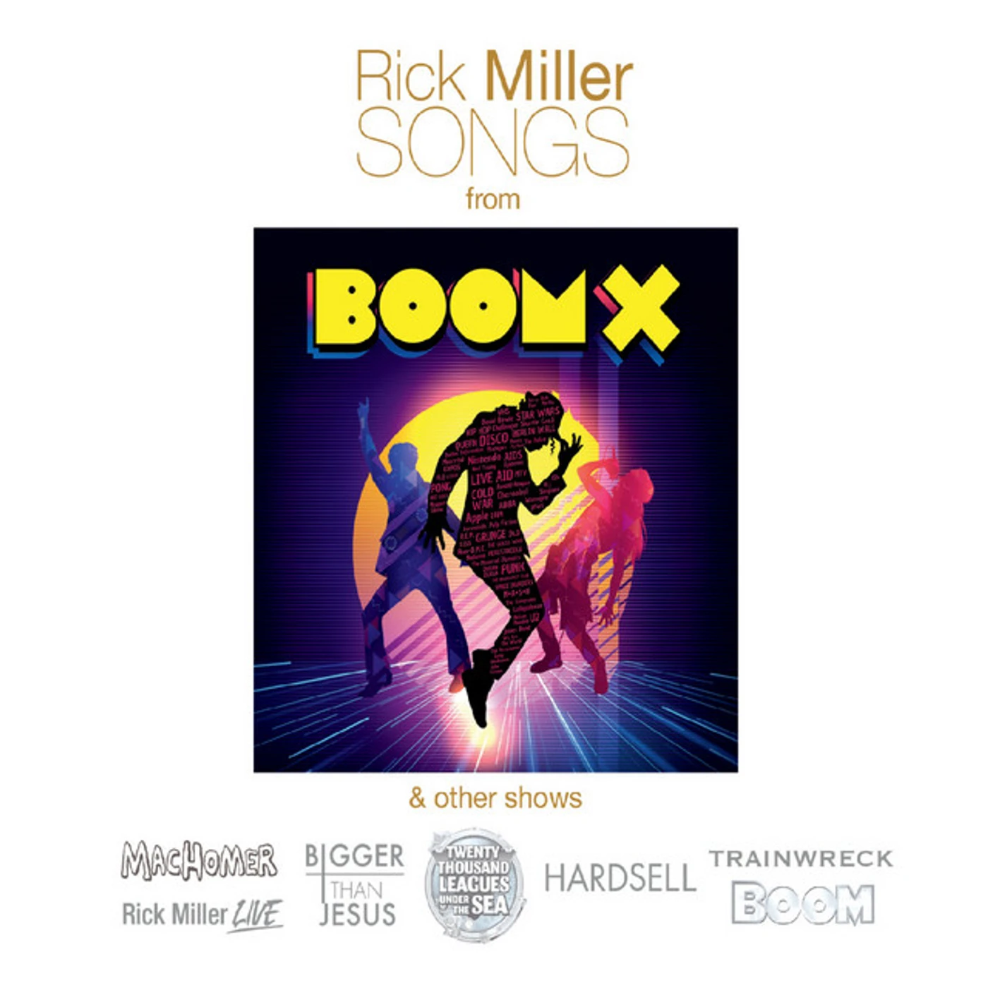 RICK MILLER SONGS (FROM BOOM X & OTHER SHOWS) CD