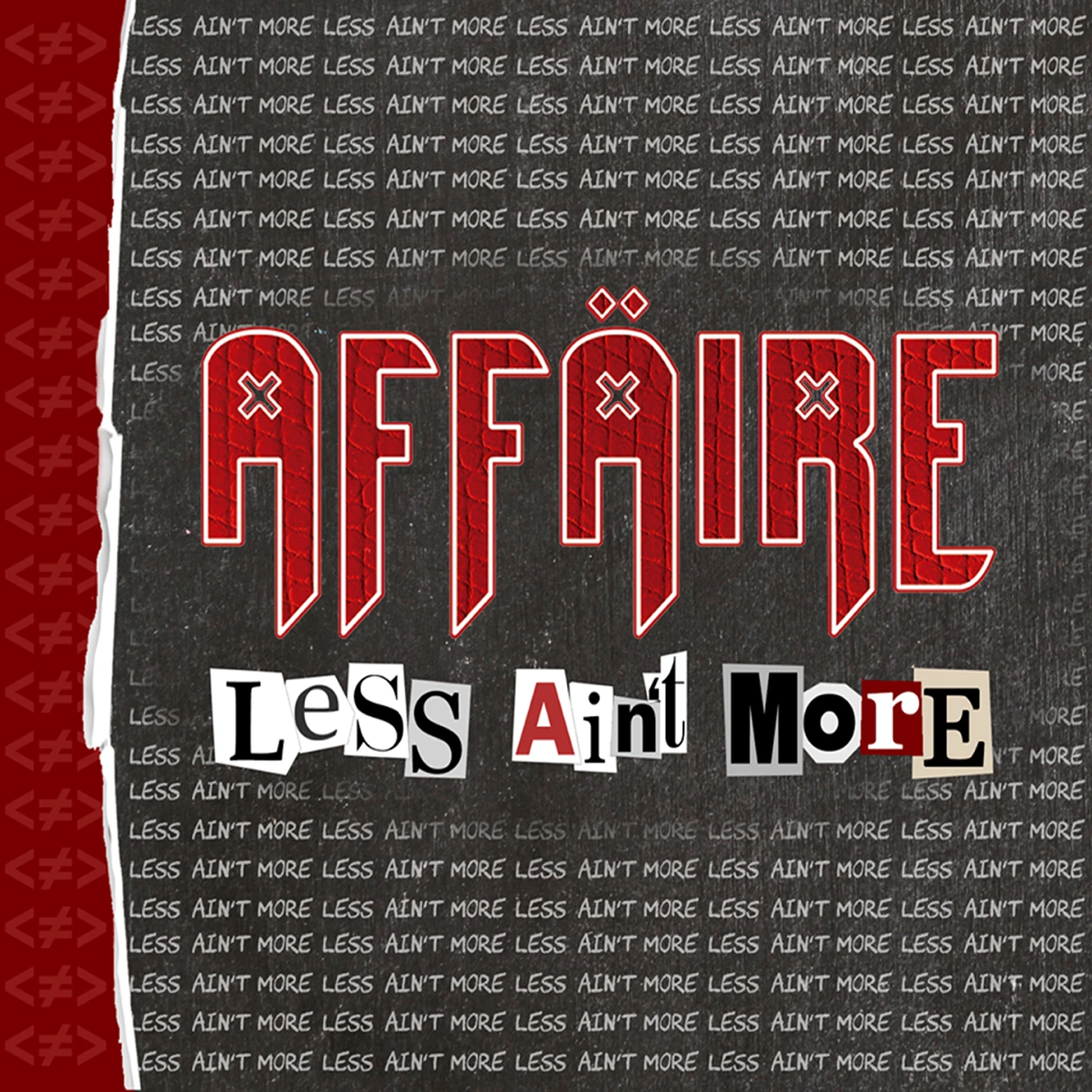 AFFÄIRE  LESS AIN'T MORE CD