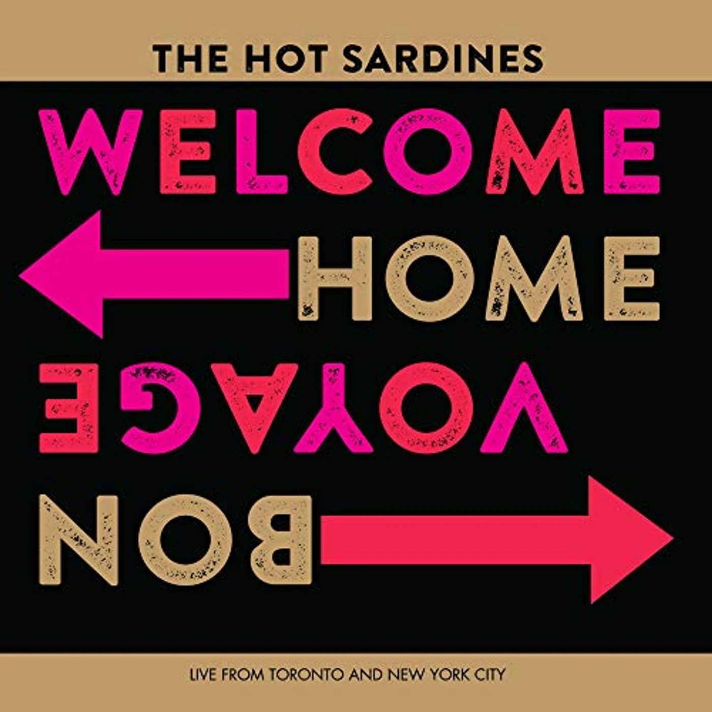 The Hot Sardines WELCOME HOME, BON VOYAGE CD