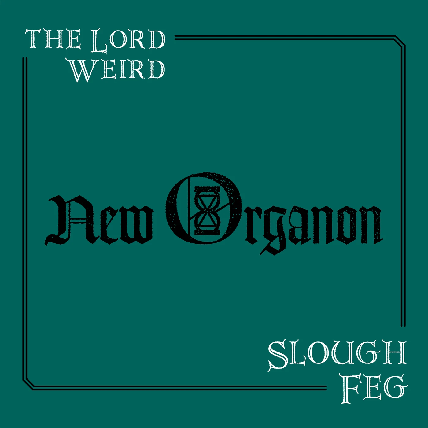 The Lord Weird Slough Feg NEW ORGANON Vinyl Record