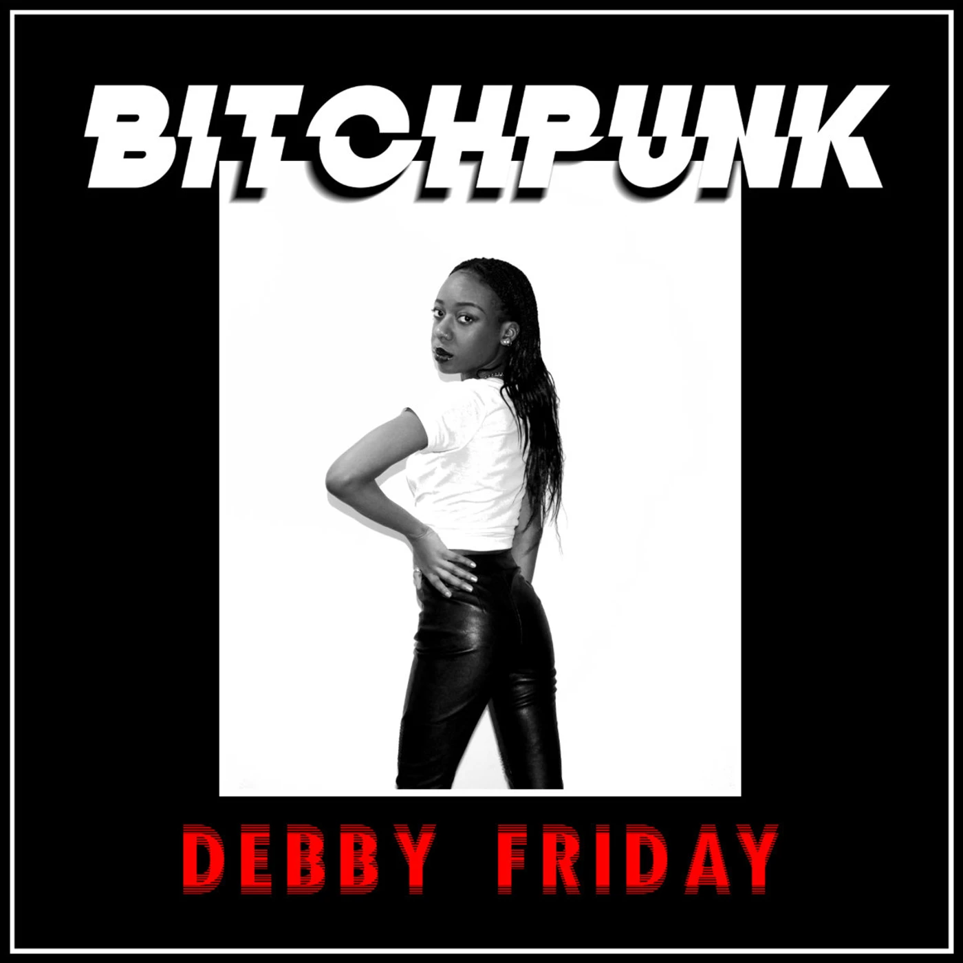 DEBBY FRIDAY BITCH PUNK Vinyl Record