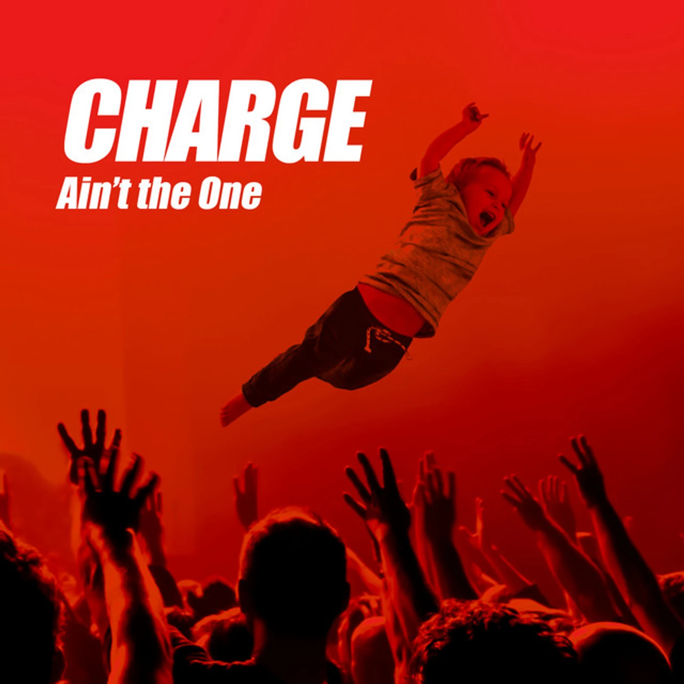 Charge AIN'T THE ONE CD
