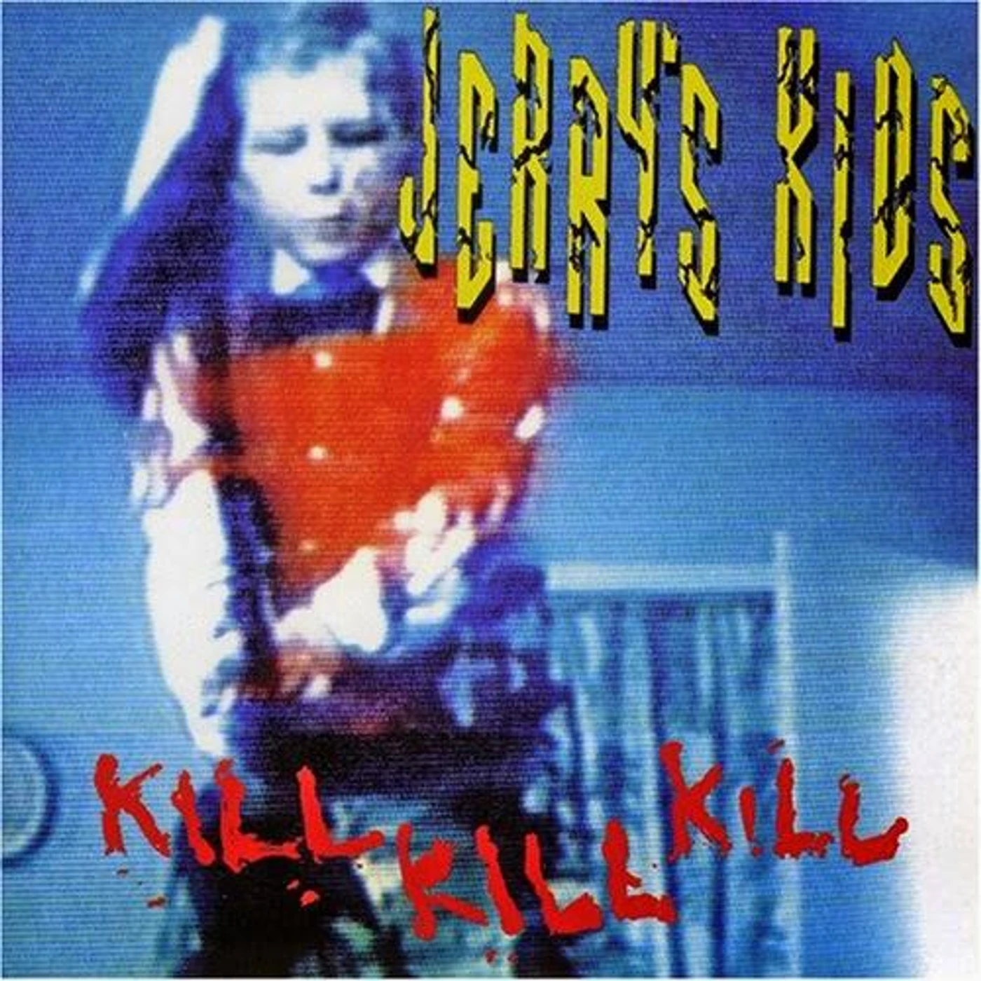 Jerry's Kids Kill Kill Kill Vinyl Record