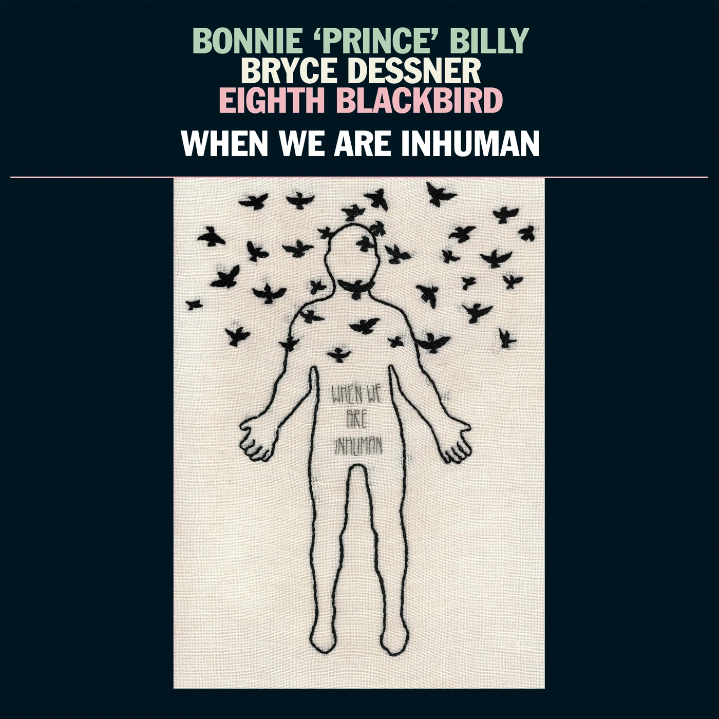Bryce Dessner When We Are Inhuman Vinyl Record