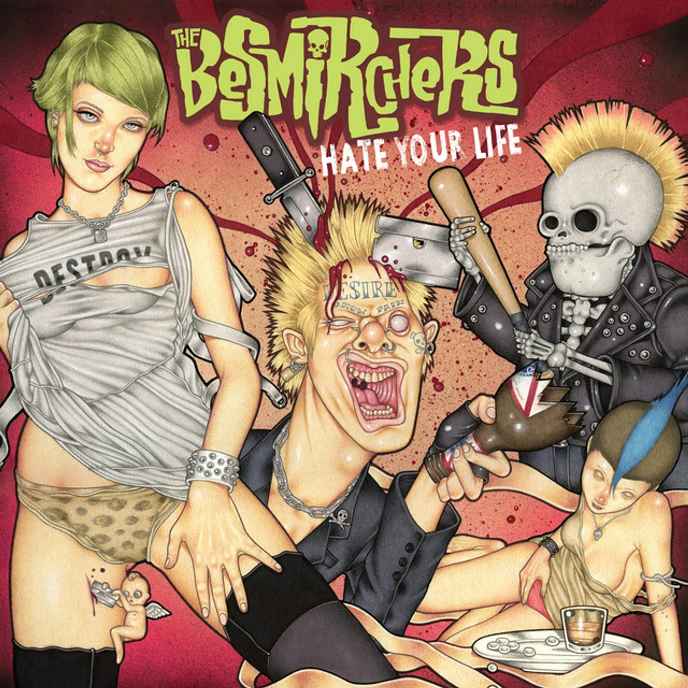 The Besmirchers Hate Your Life Vinyl Record