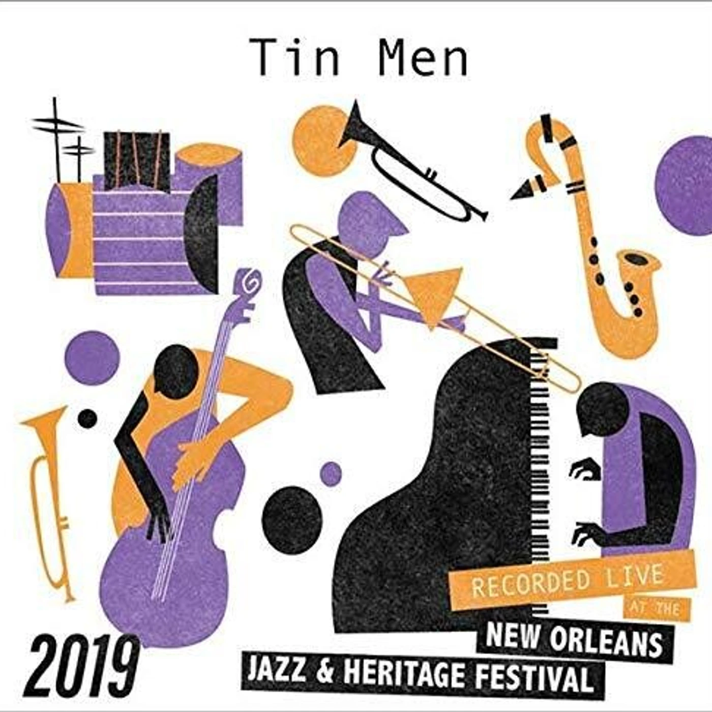 Tin Men LIVE AT JAZZFEST 2019 CD