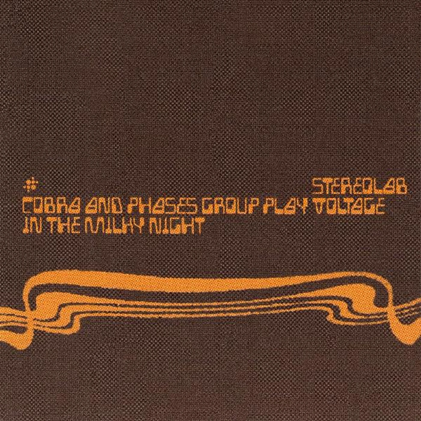 Stereolab COBRA AND PHASES GROUP PLAY VOLTAGE IN THE MILKY CD