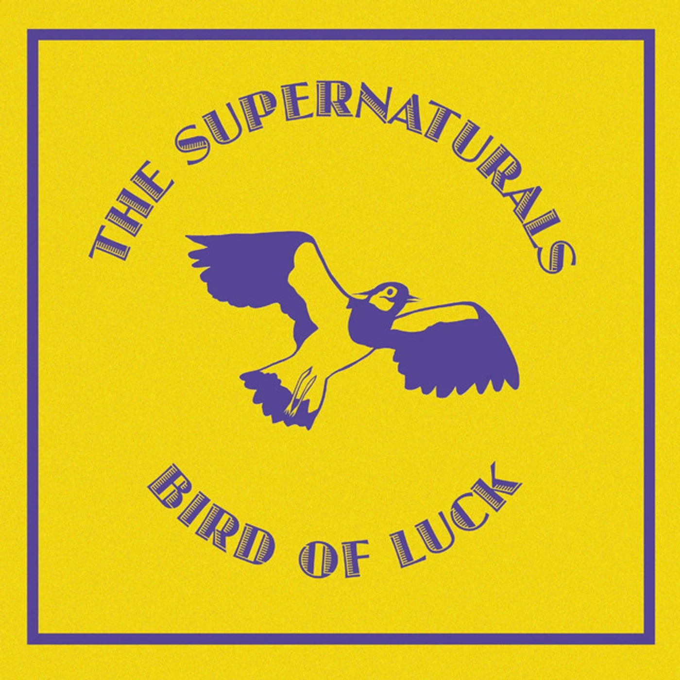The Supernaturals BIRD OF LUCK CD