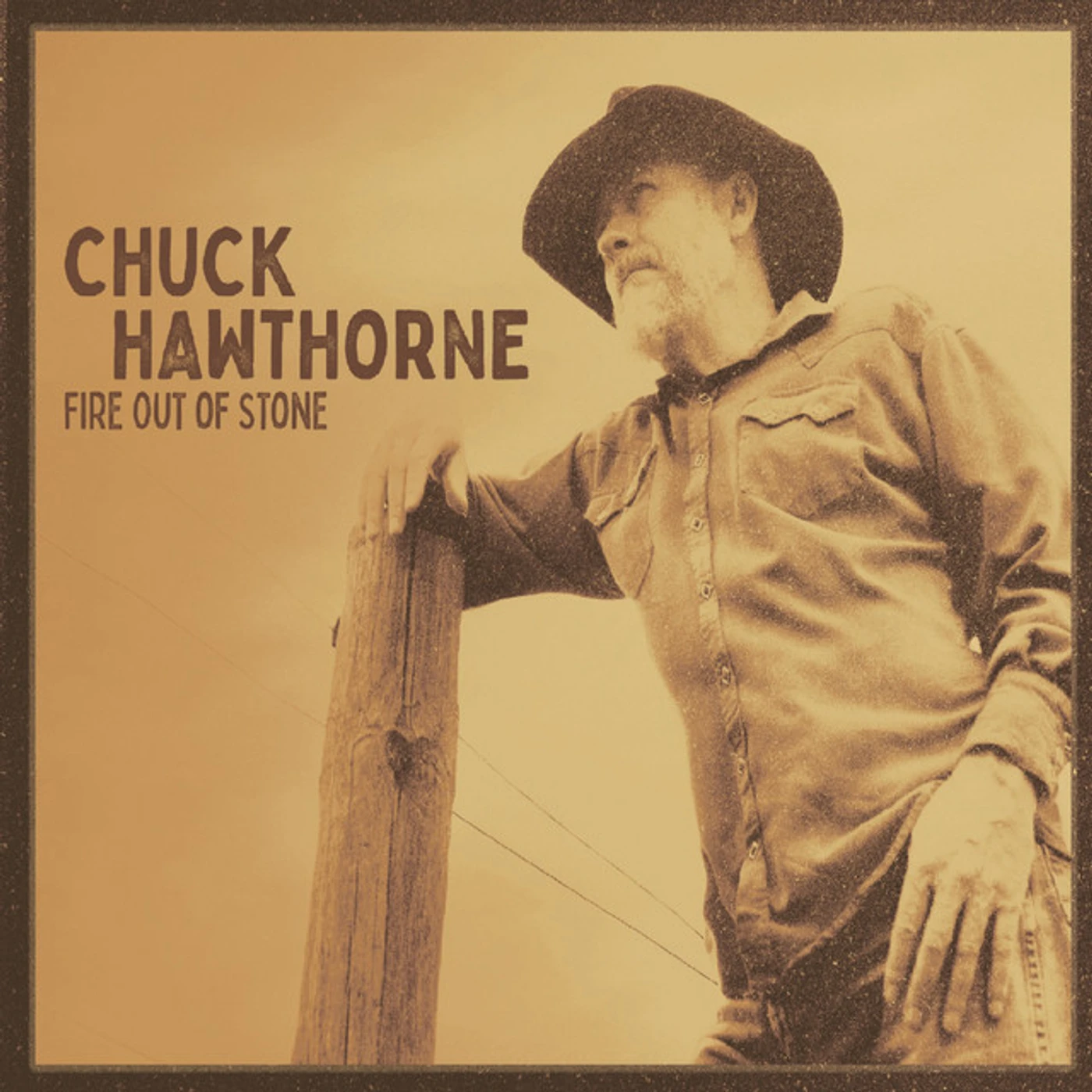 Chuck Hawthorne FIRE OUT OF STONE CD