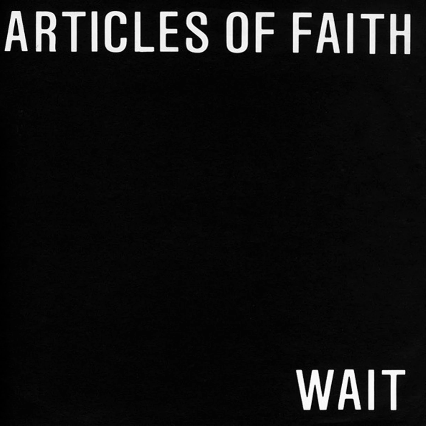 Articles Of Faith Wait Vinyl Record