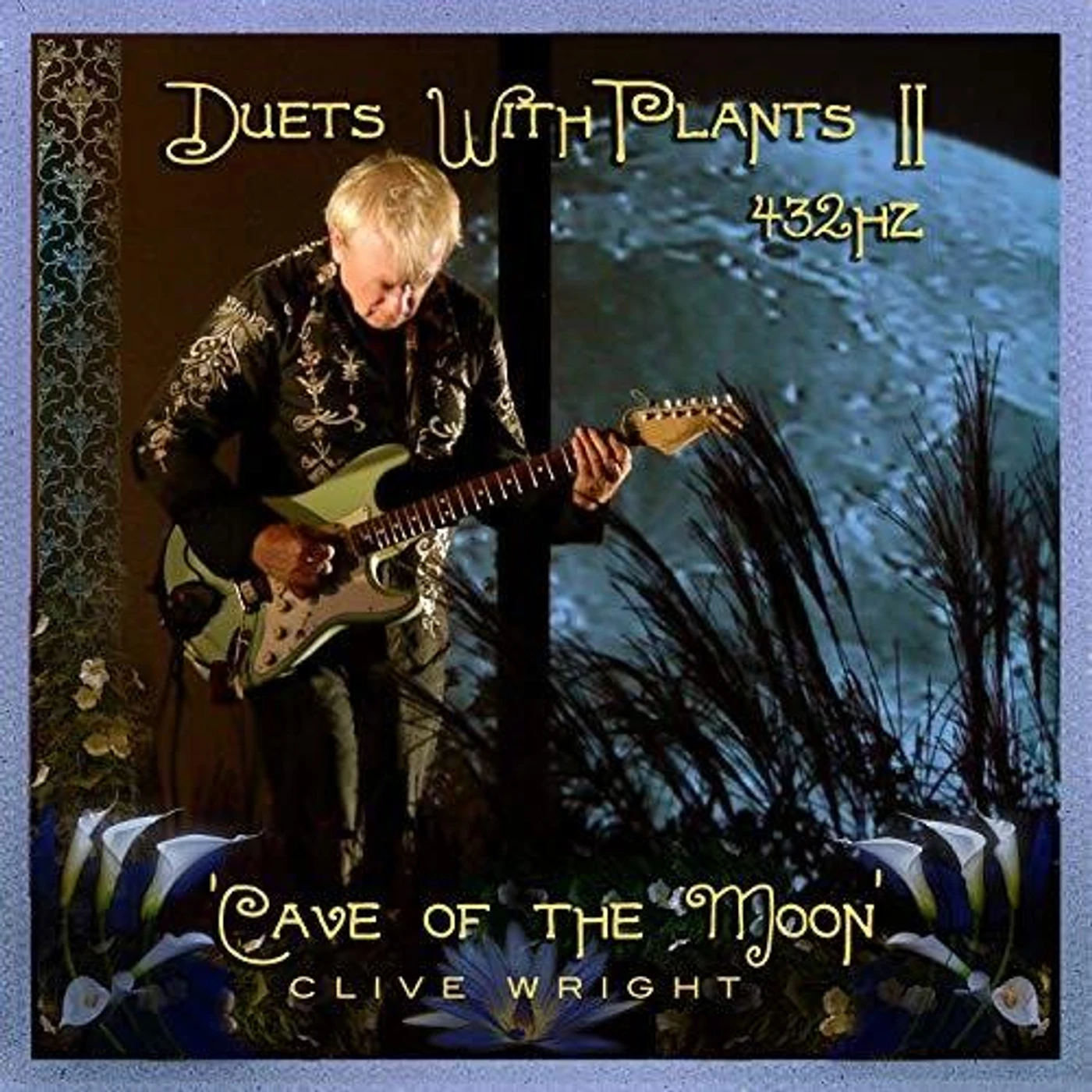 Clive Wright DUETS WITH PLANTS VOL. 2: CAVE OF THE MOON CD