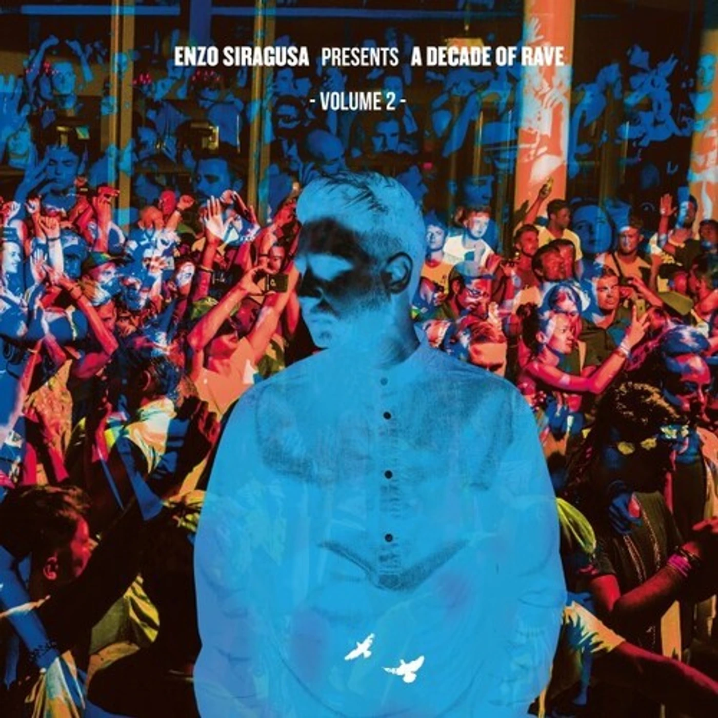 Enzo Siragusa DECADE OF RAVE VOLUME 2 Vinyl Record