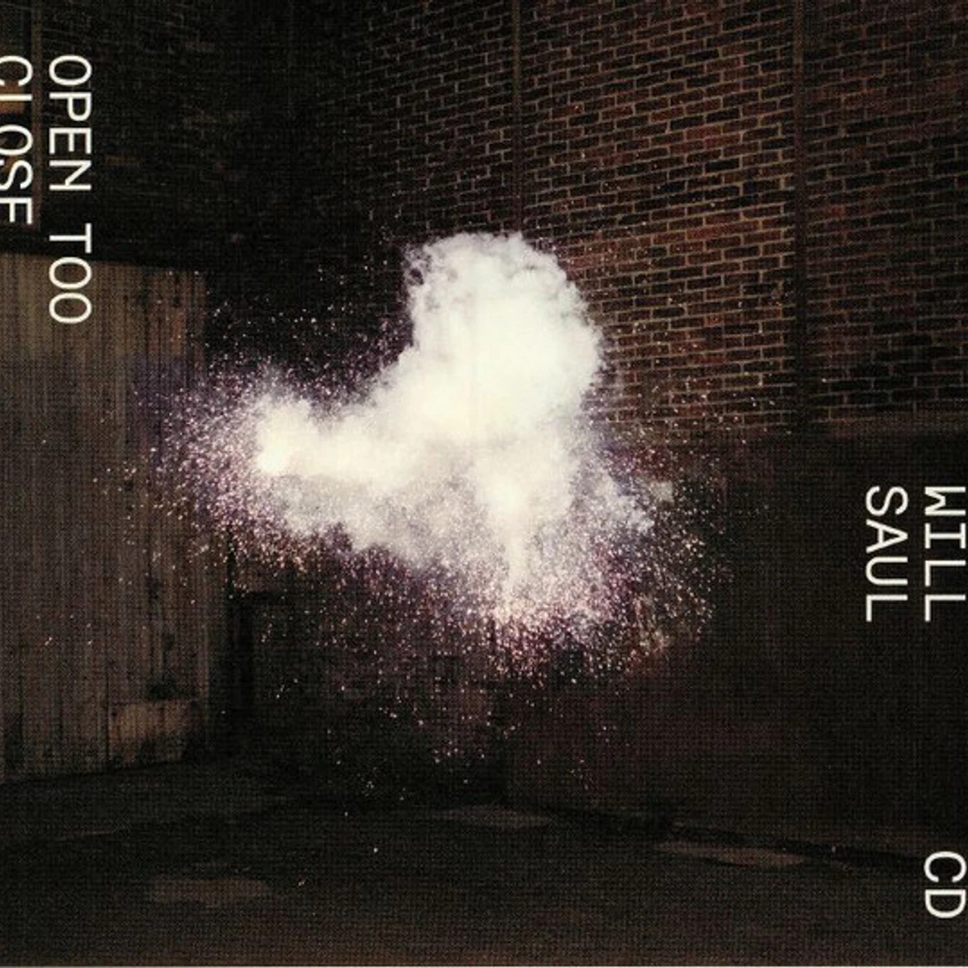 Will Saul OPEN TOO CLOSE CD