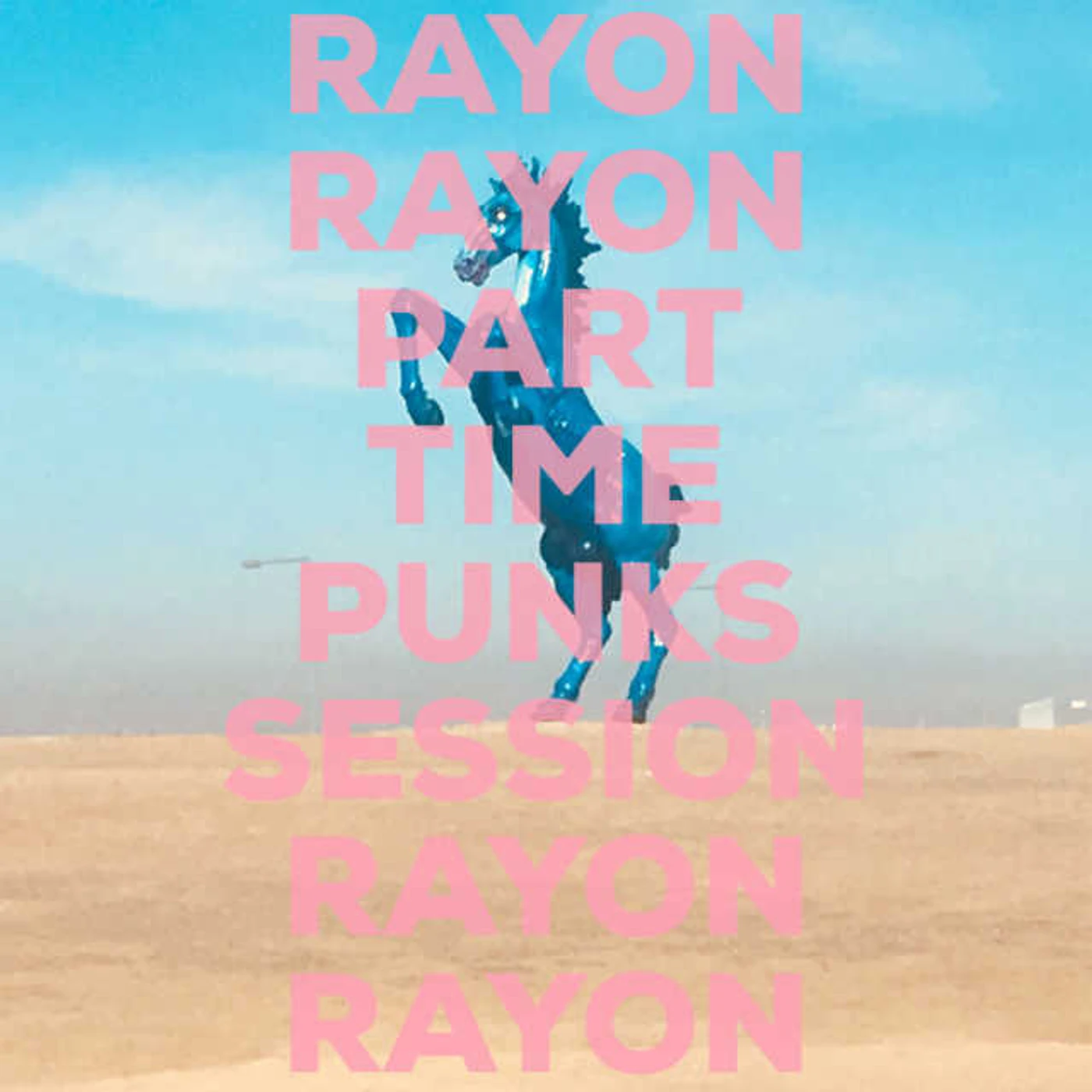 Miss Rayon PART TIME PUNKS SESSIONS CD
