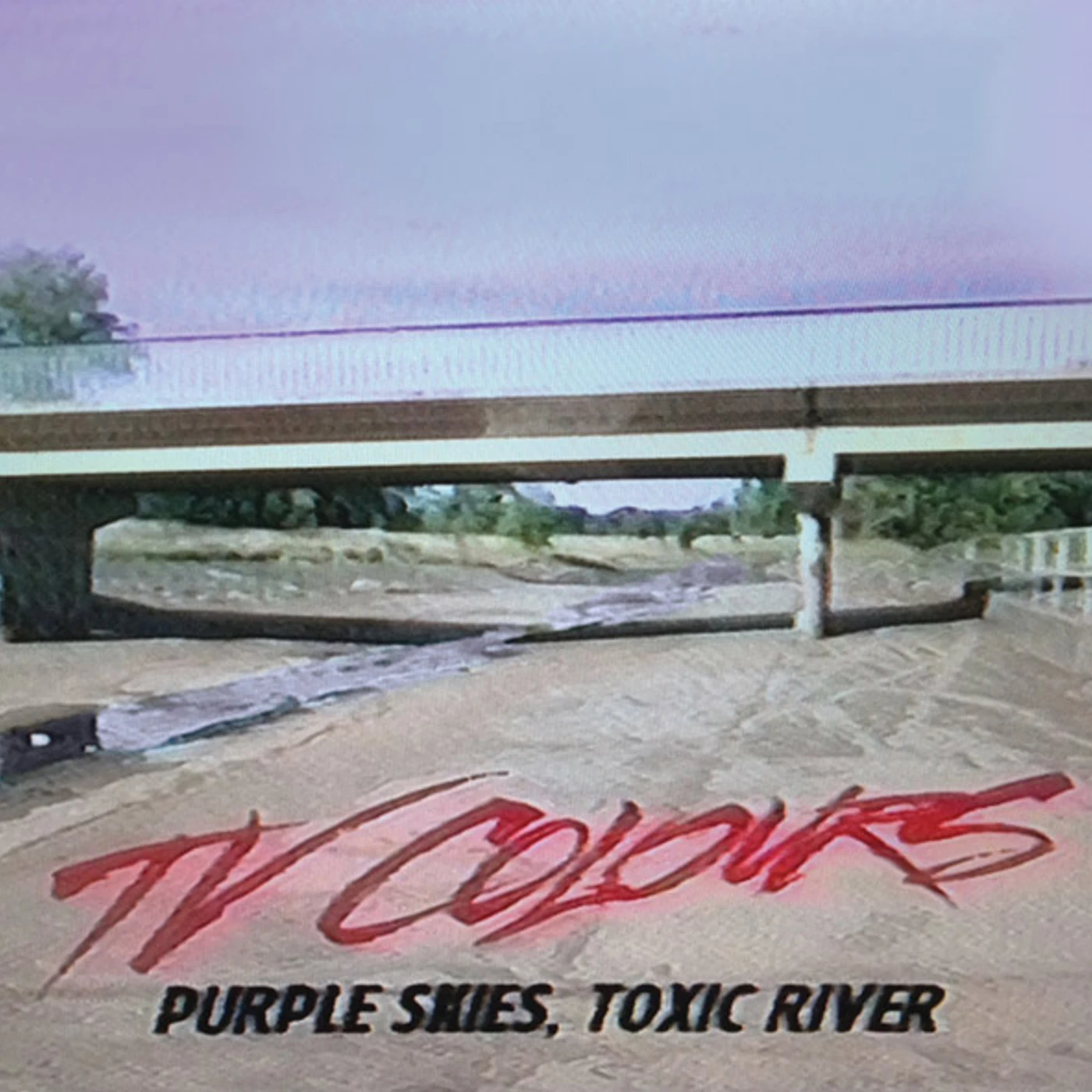 TV Colours PURPLE SKIES TOXIC RIVER Vinyl Record
