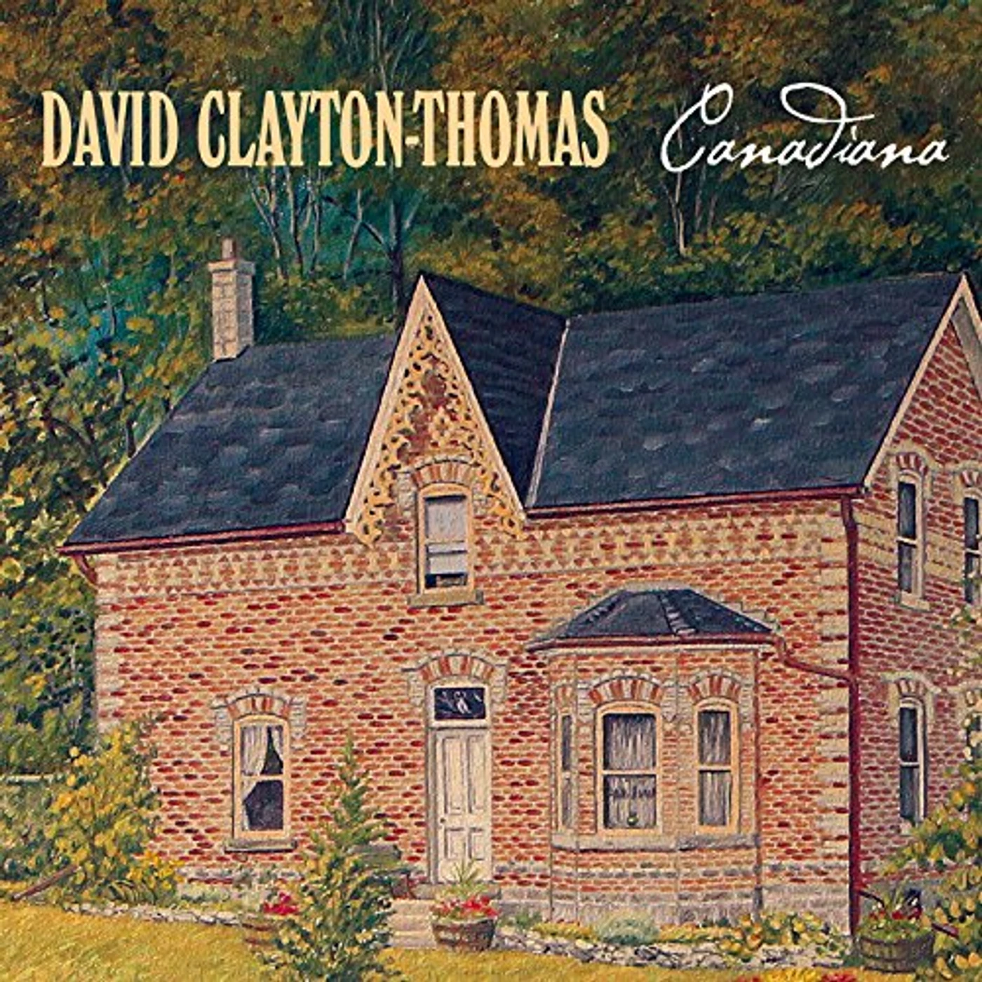 David Clayton-Thomas CANADIANA CD