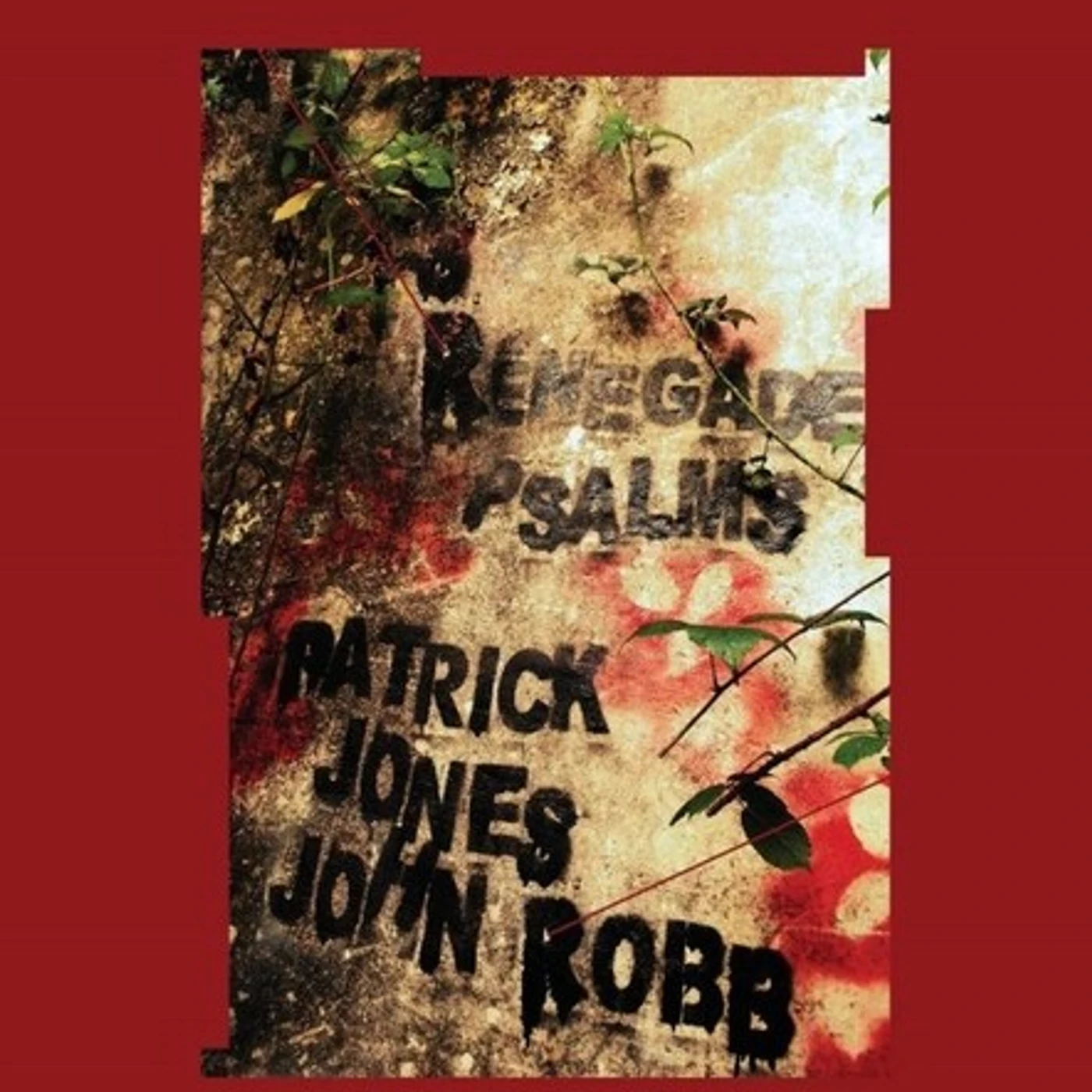 Patrick Jones / John Robb RENEGADE PSALMS Vinyl Record