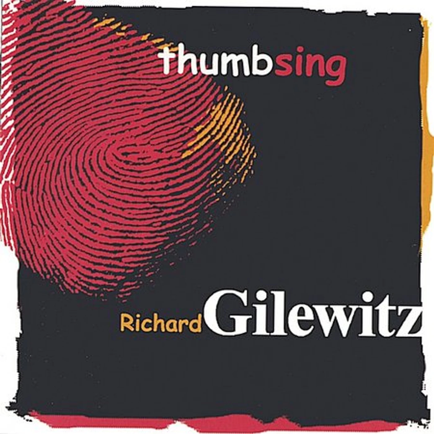 Richard Gilewitz THUMBSING CD