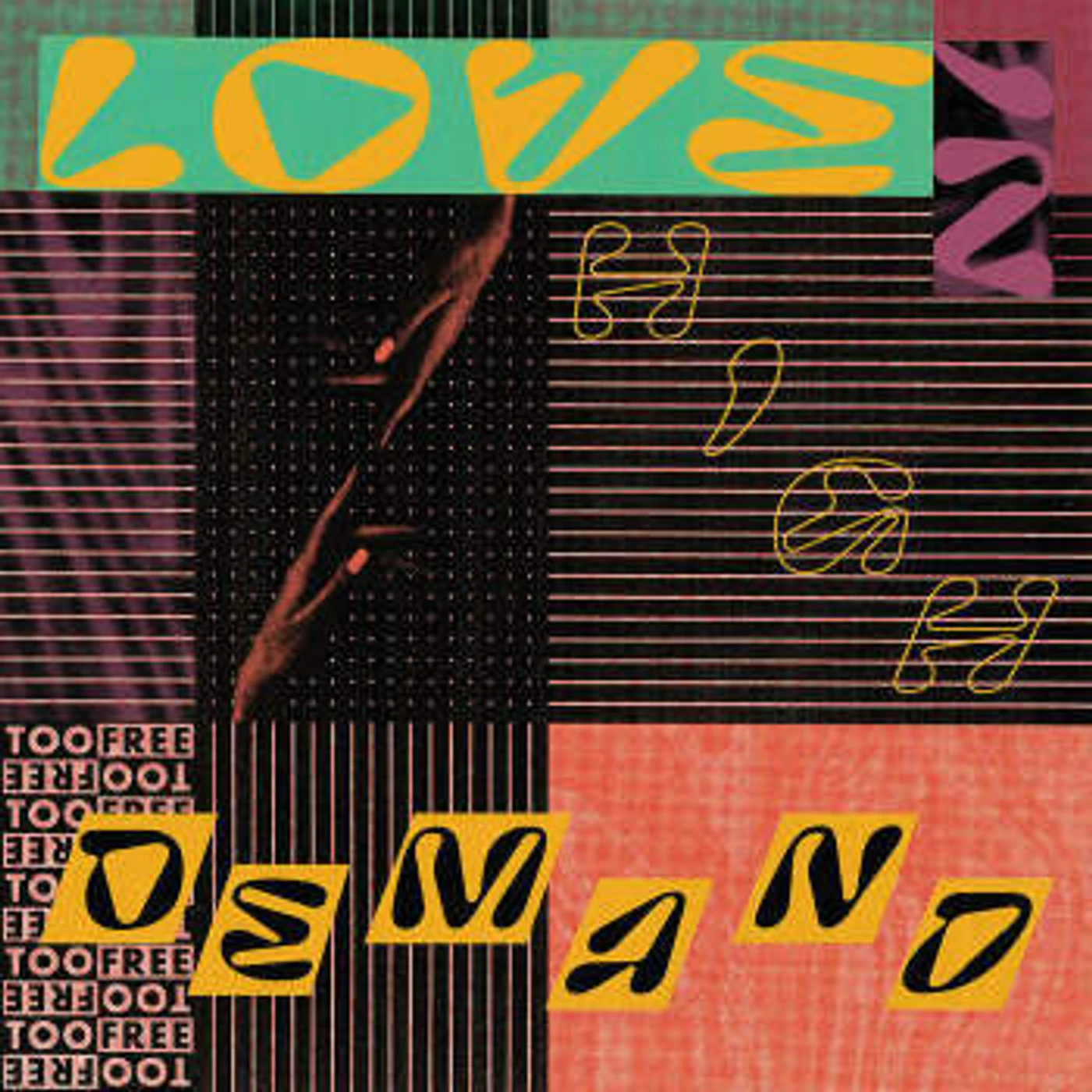 Too Free Love in High Demand Vinyl Record