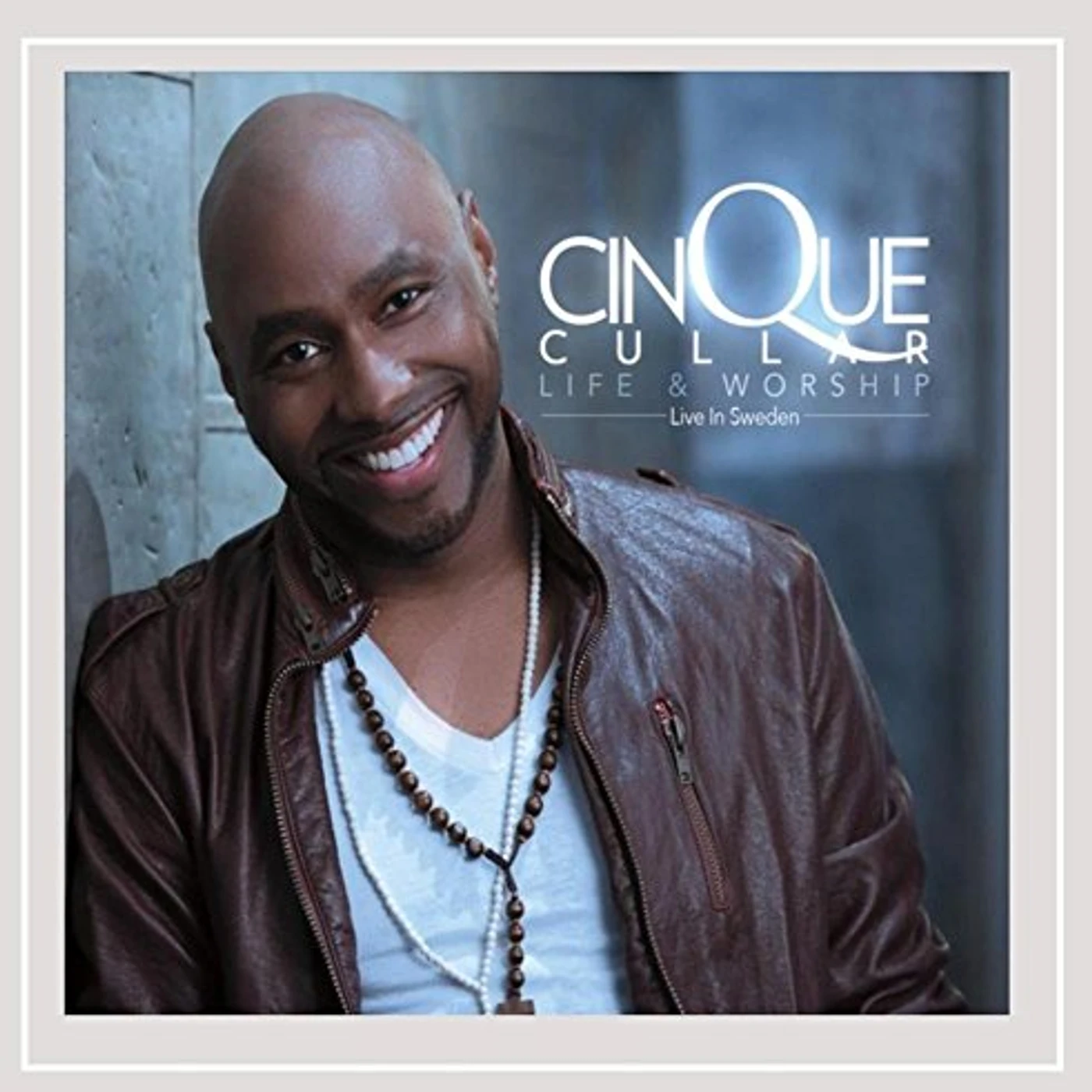 Cinque Cullar LIFE & WORSHIP: LIVE IN SWEDEN CD
